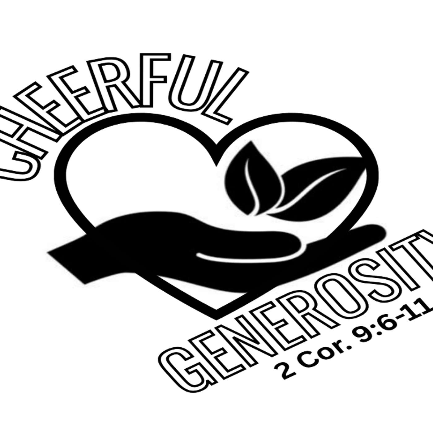 Cheerful Generosity: 2 Cor. 9:6-11