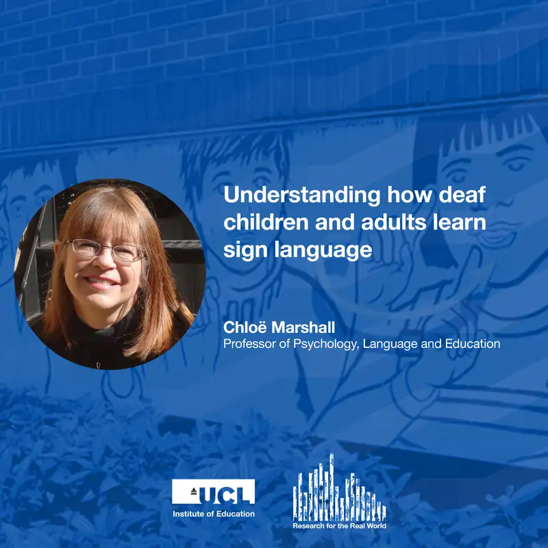 Understanding how deaf children and adults learn sign language | Research for the Real World