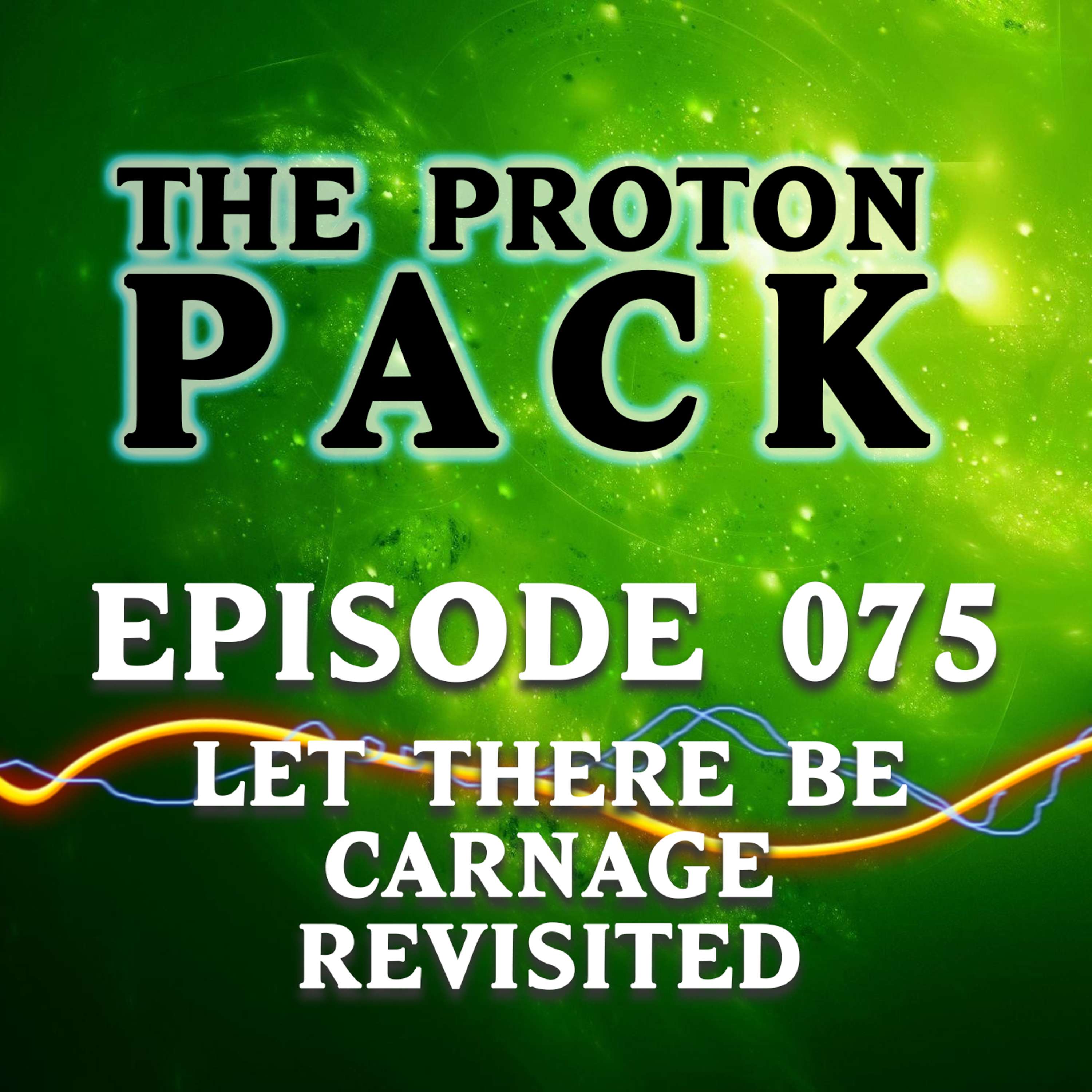 The Proton Pack Podcast