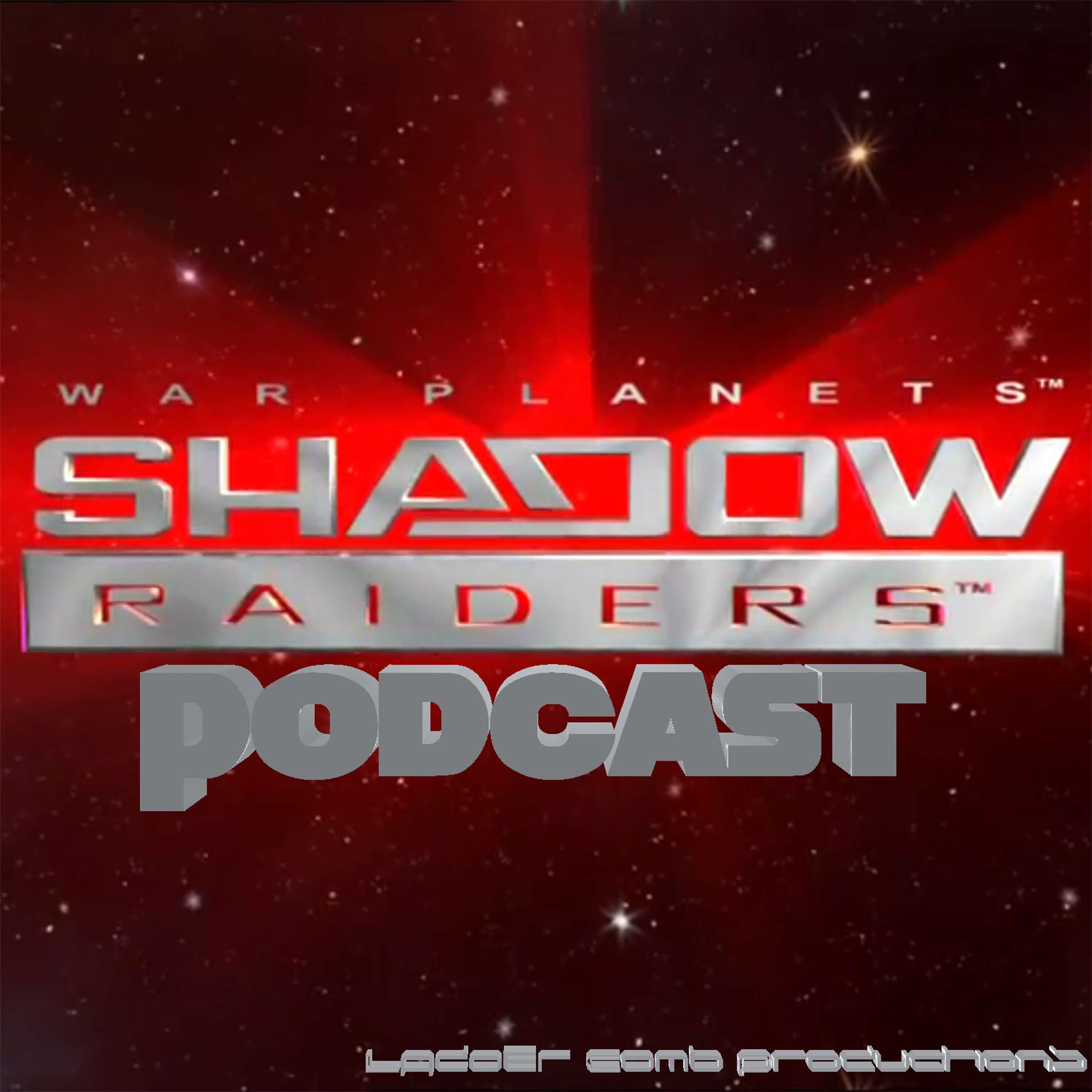 WAR PLANETS: The Shadow Raiders Podcast