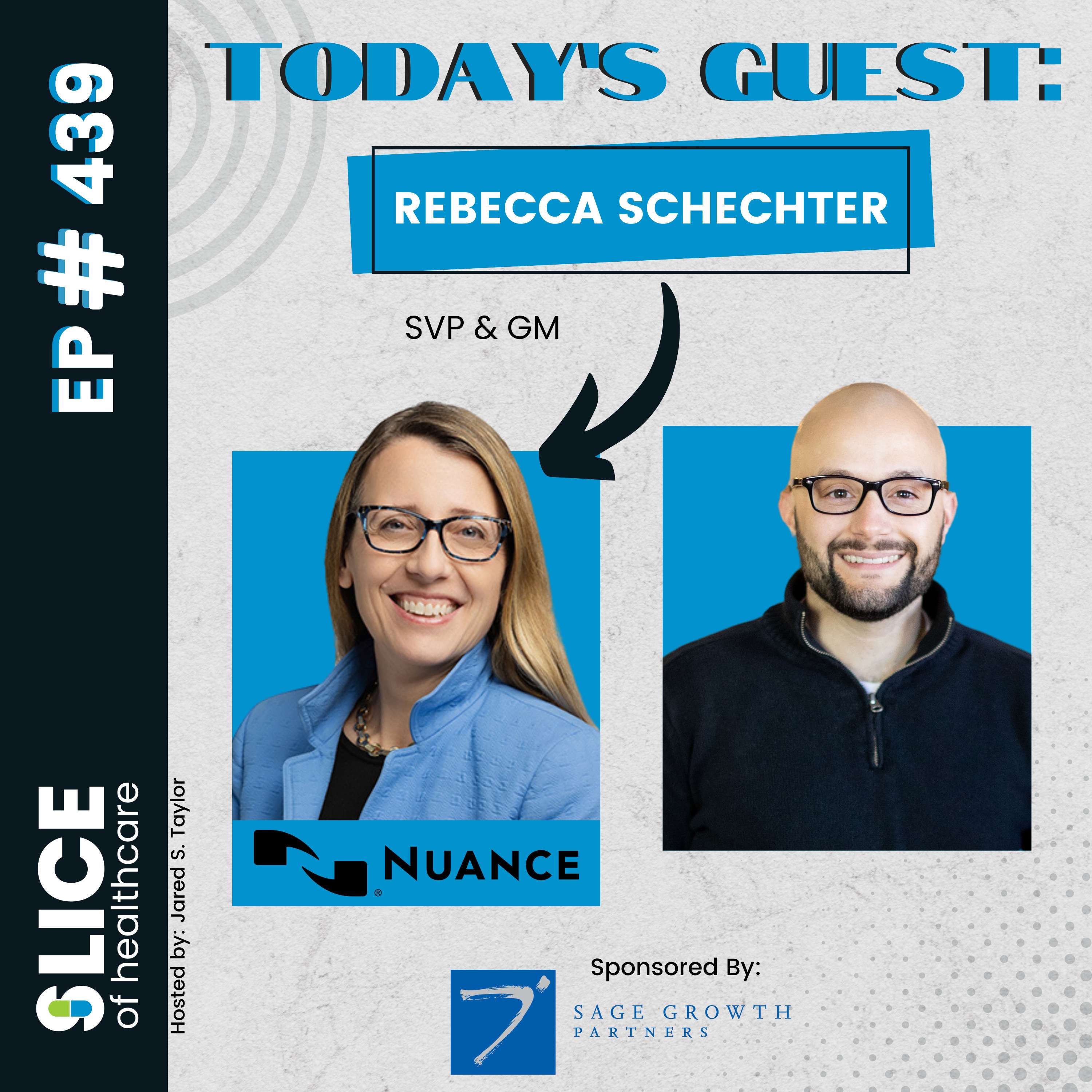 #439 - Rebecca Schechter, SVP, GM DAX at Nuance (a Microsoft Company)