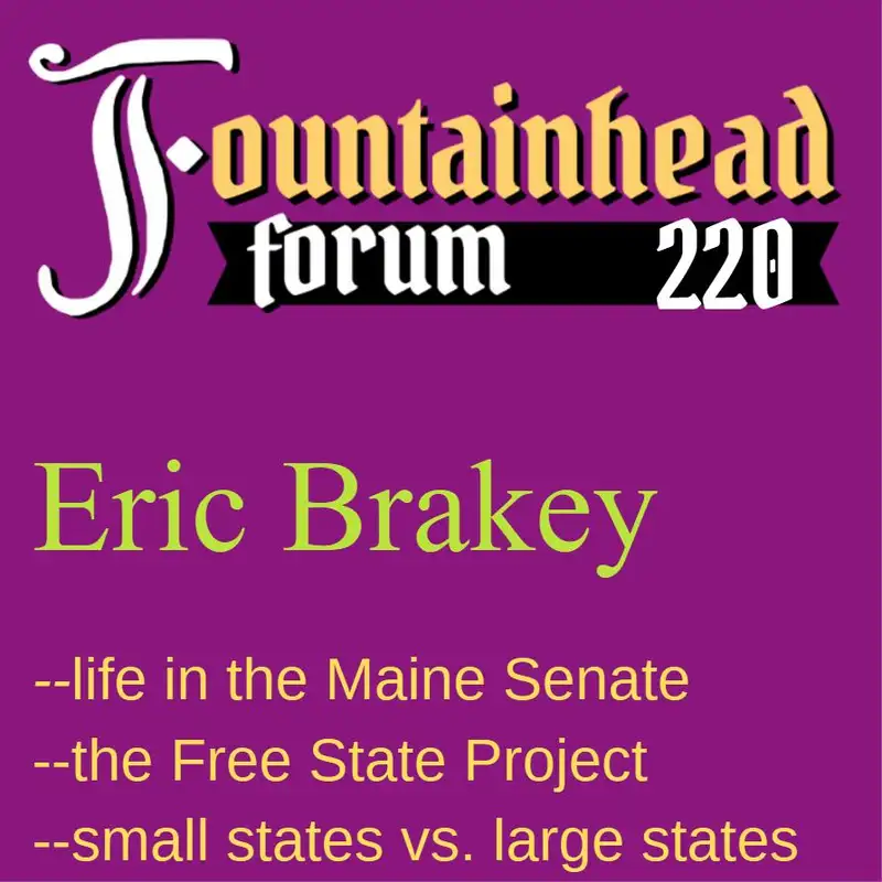 FF-220: Eric Brakey on the Free State Project and his time in the Minnesota state legislature