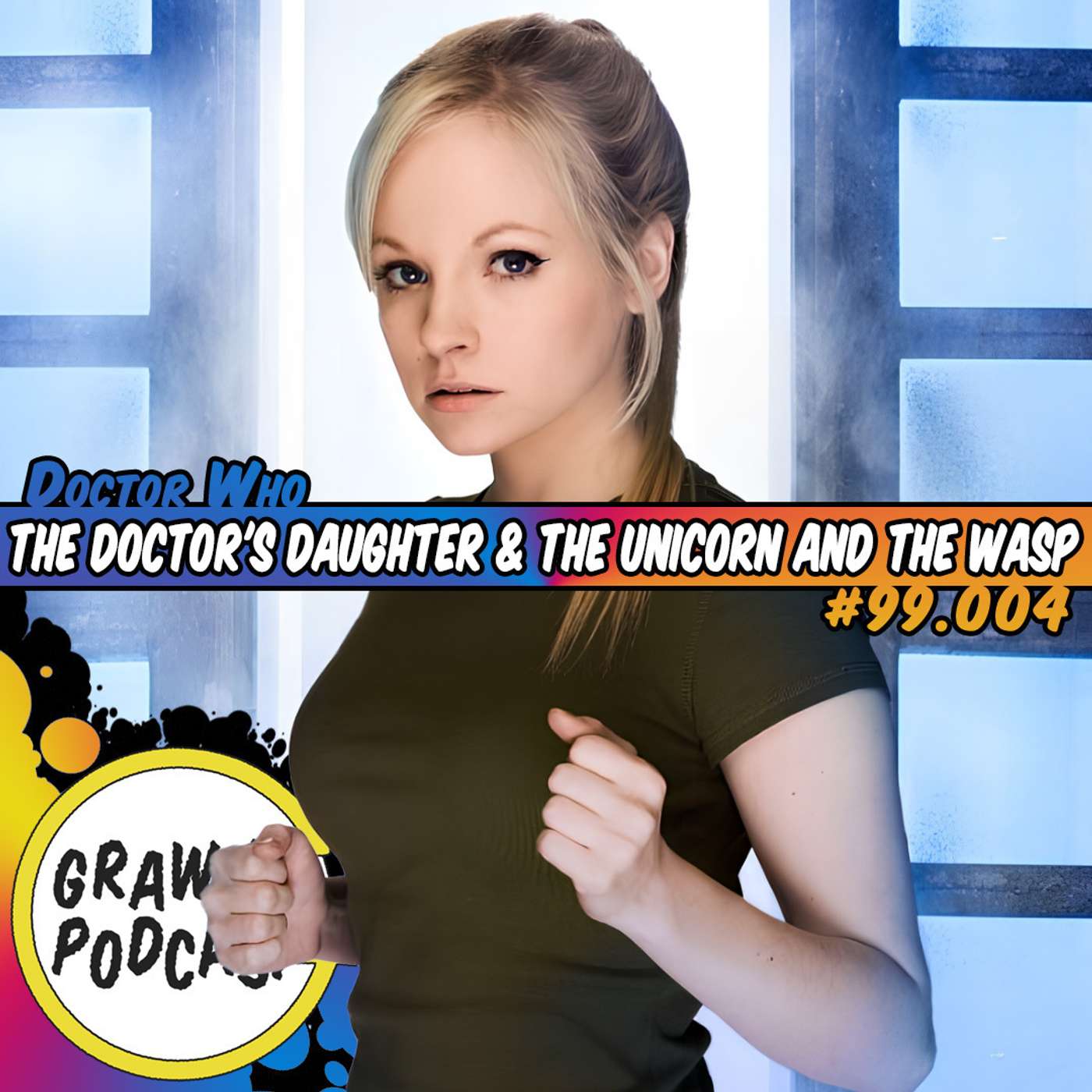 #99.004: The Doctor's Daughter & The Unicorn and the Wasp