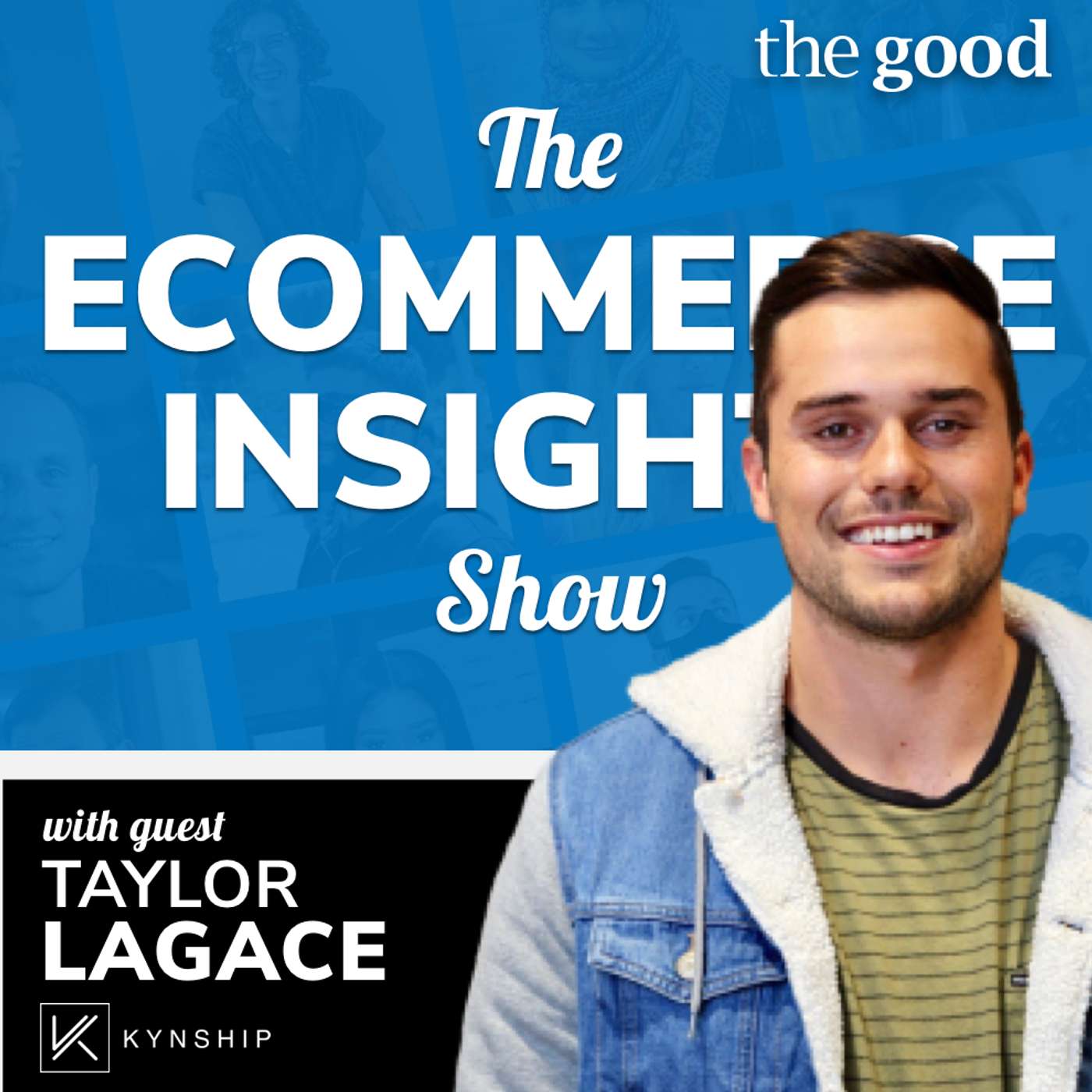 Growing Faster With Influencer Marketing – Taylor Lagace (Kynship)