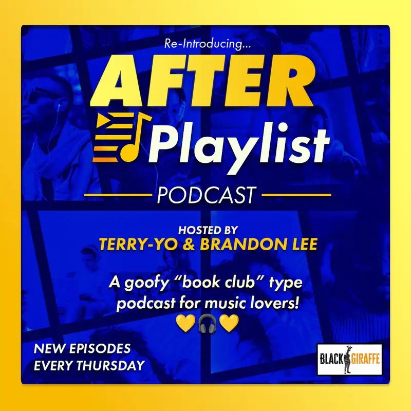 After Playlist with Terry-Yo & Brandon Lee! (Podcast Trailer)