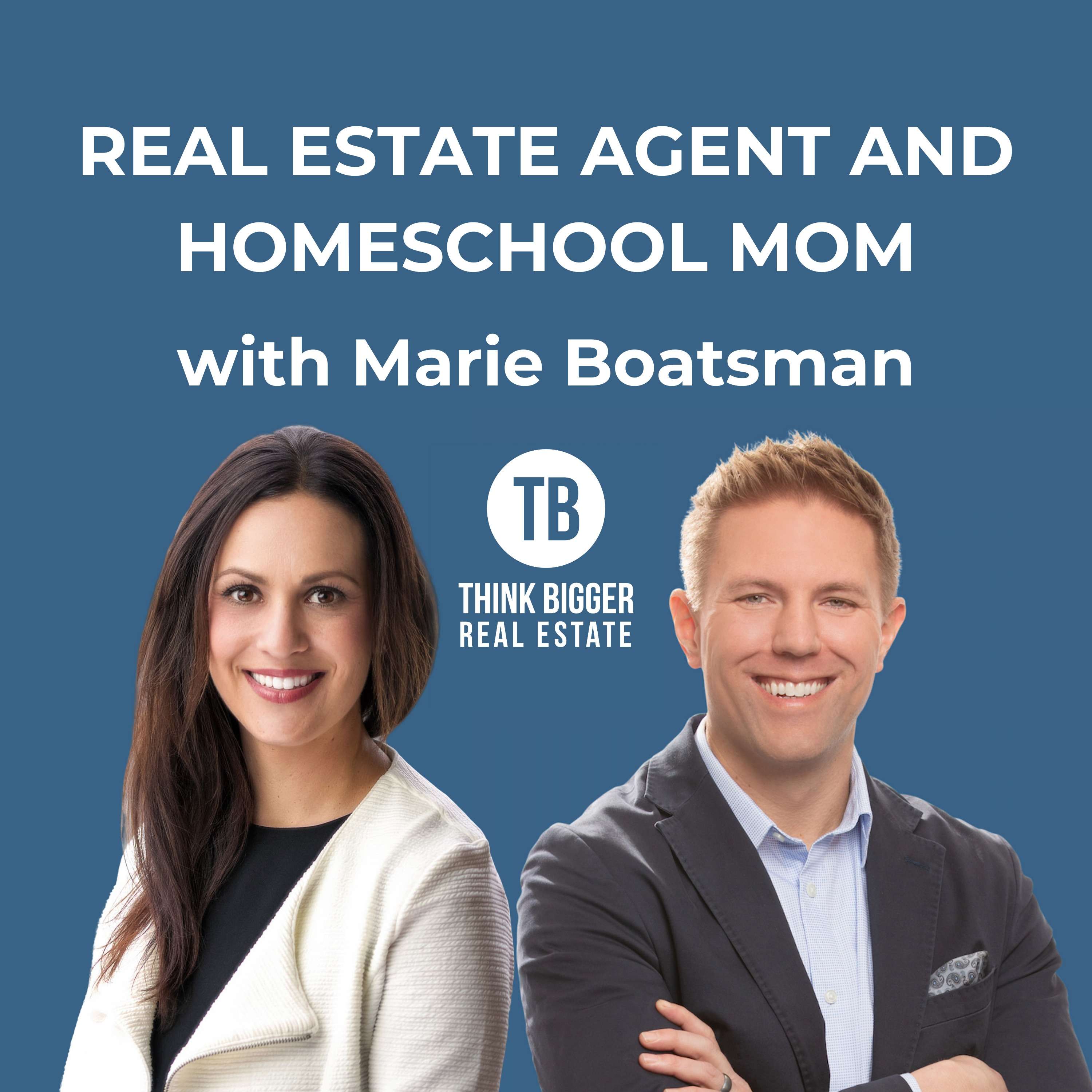 Real Estate Agent and Homeschool Mom with Marie Boatsman