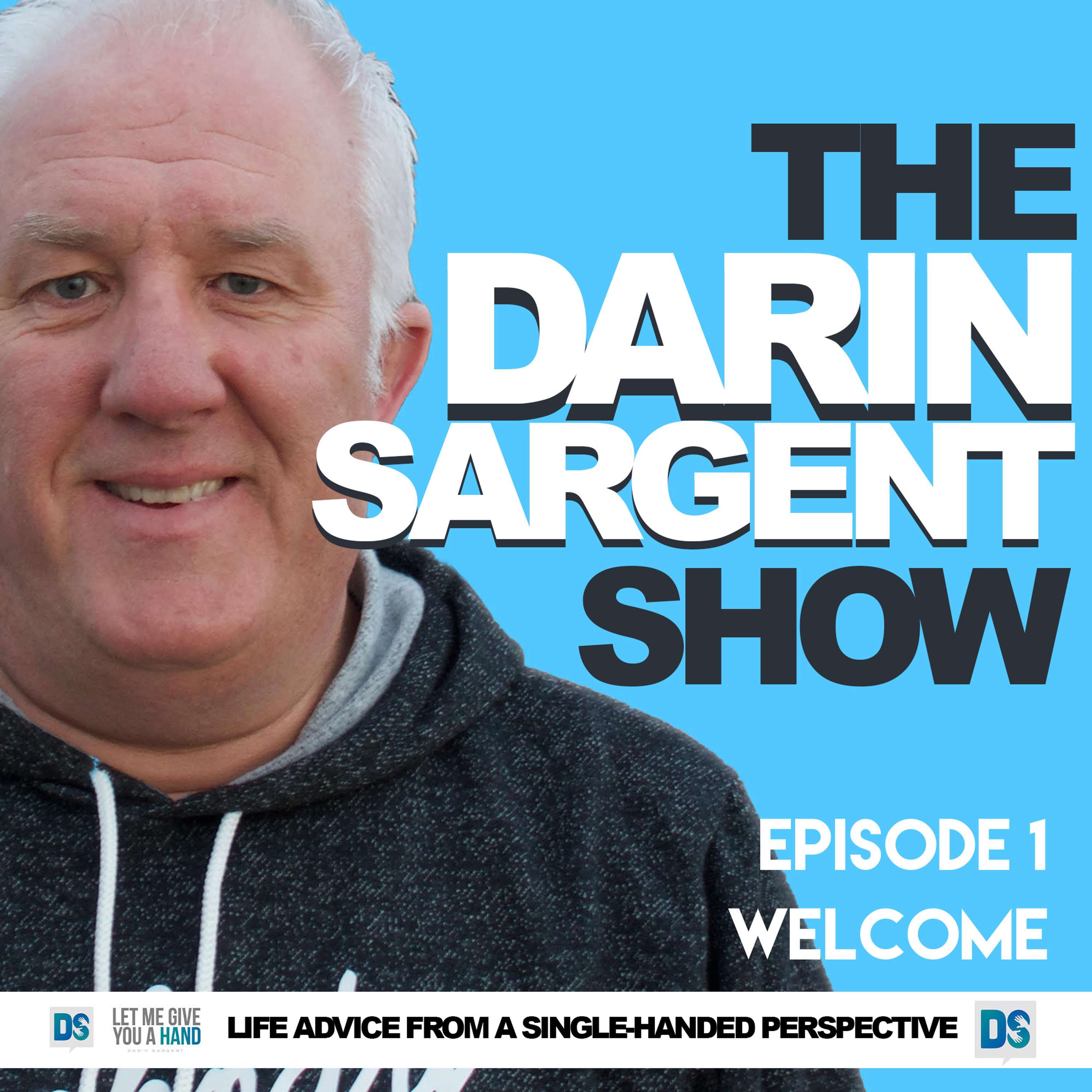 Welcome to The Darin Sargent Show