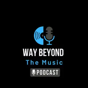 Way Beyond The Music 