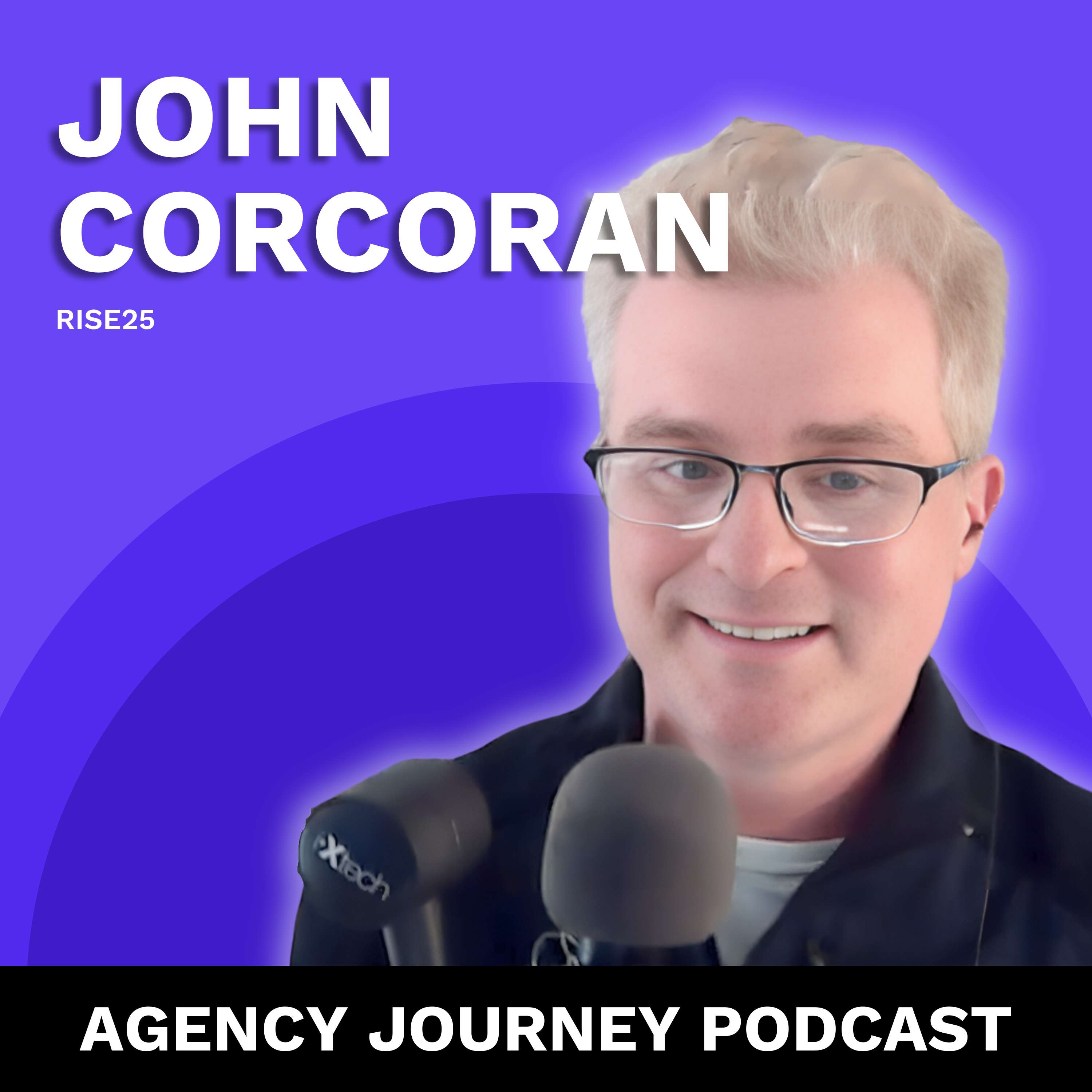 From White House Writer to Agency Founder: John Corcoran’s Playbook for Podcasting and Growth