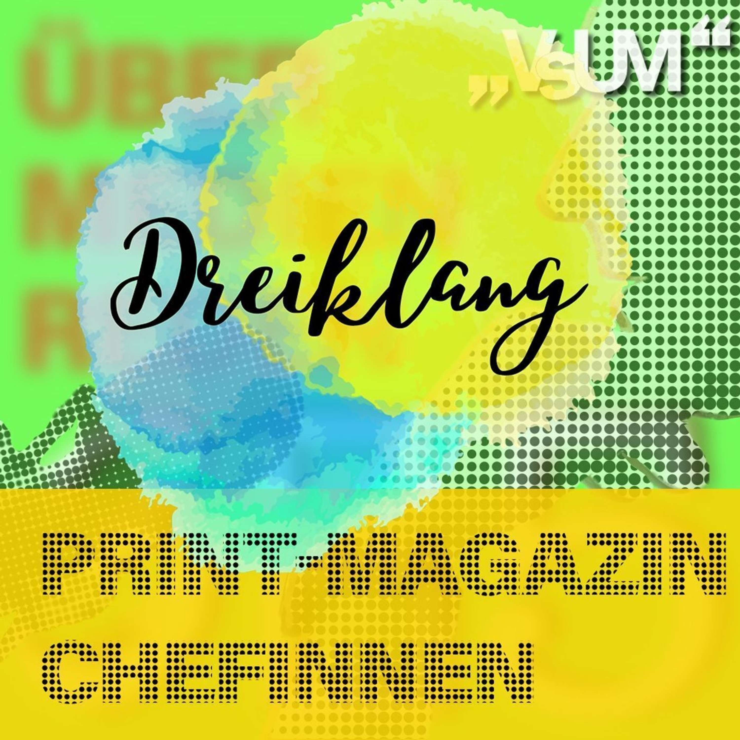 # 369 Elisalex Henckel-Donnersmarck, Martina Bachler, Christine Haiden: Dreiklang "Print-Magazin Chefinnen" | 29.01.22