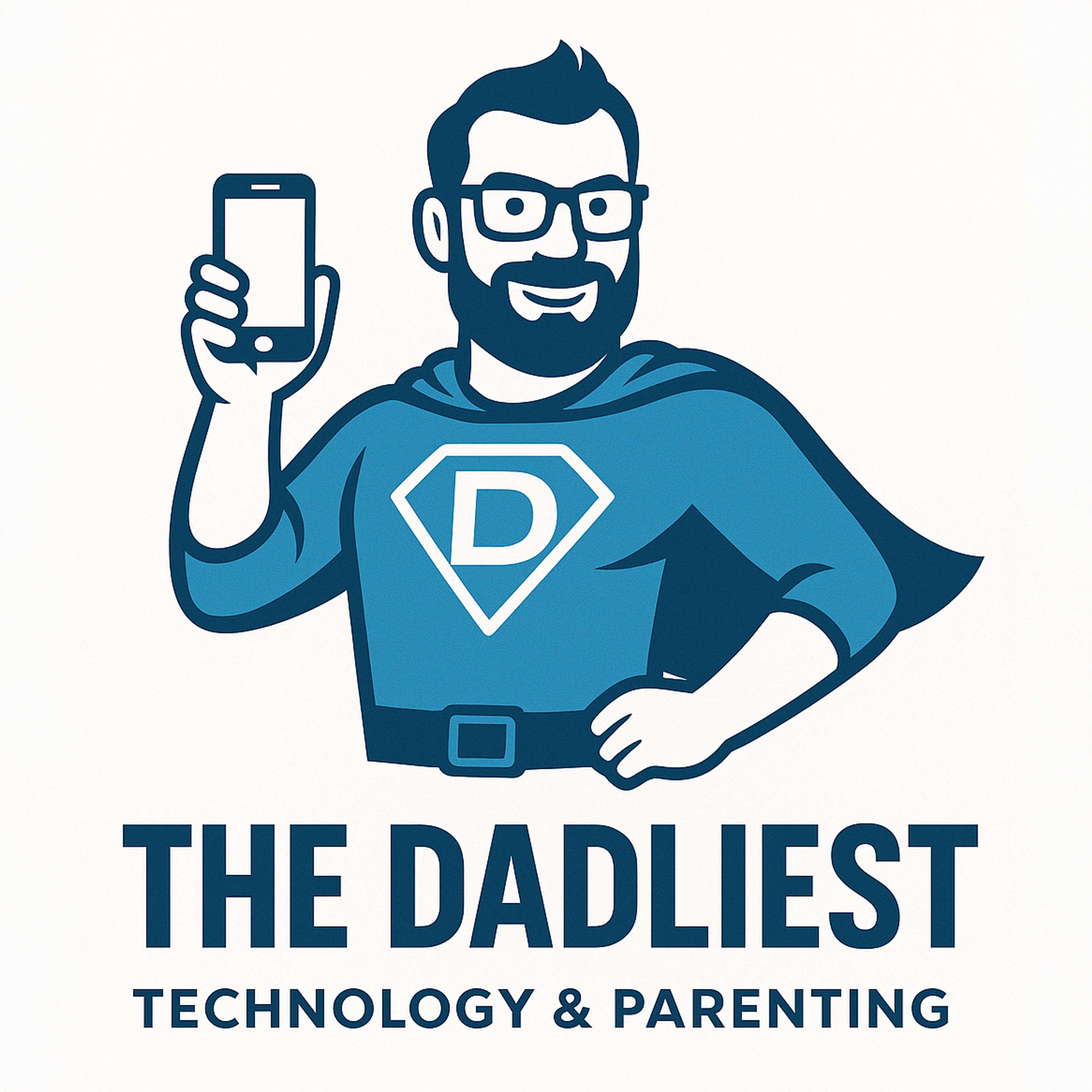 The Dadliest - Technology & Parenting podcast artwork