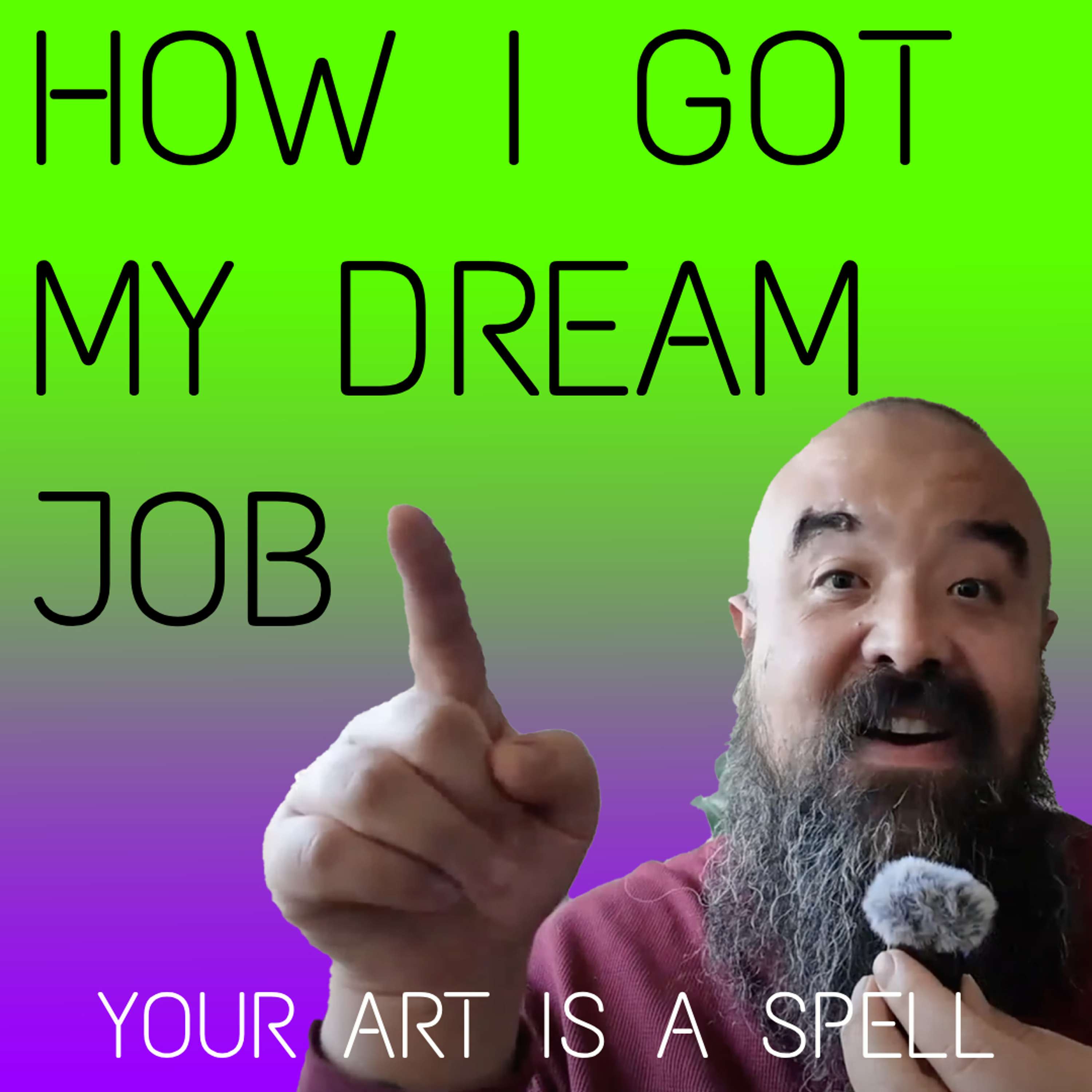Your Art Is A Spell