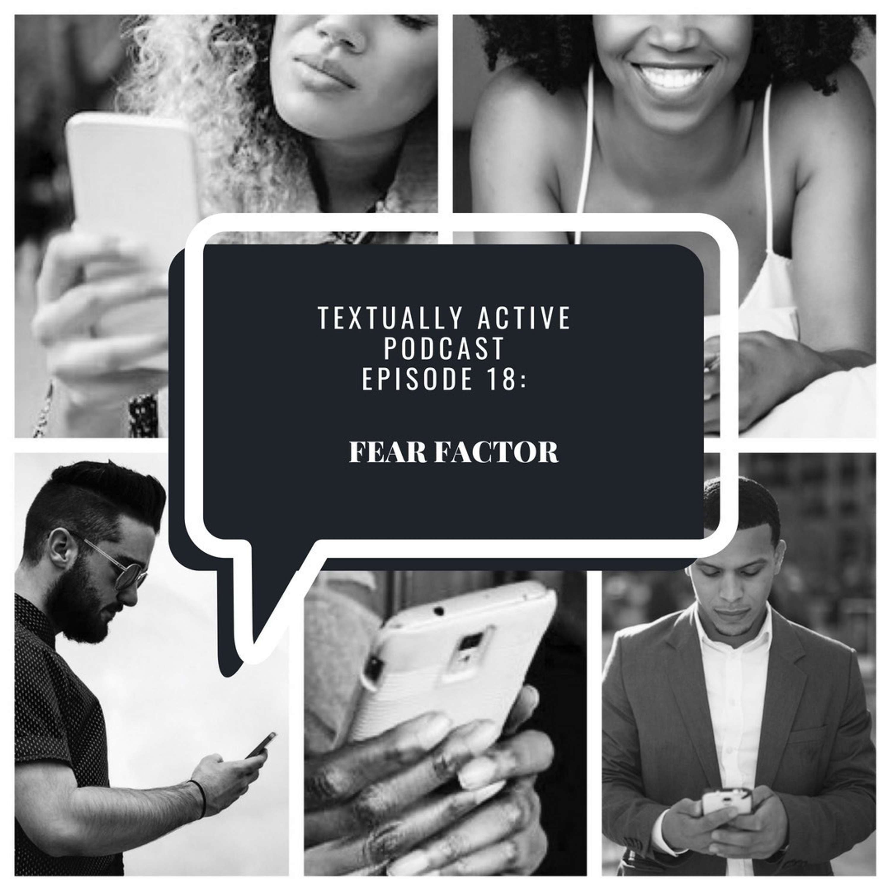 Episode 18 | Fear Factor