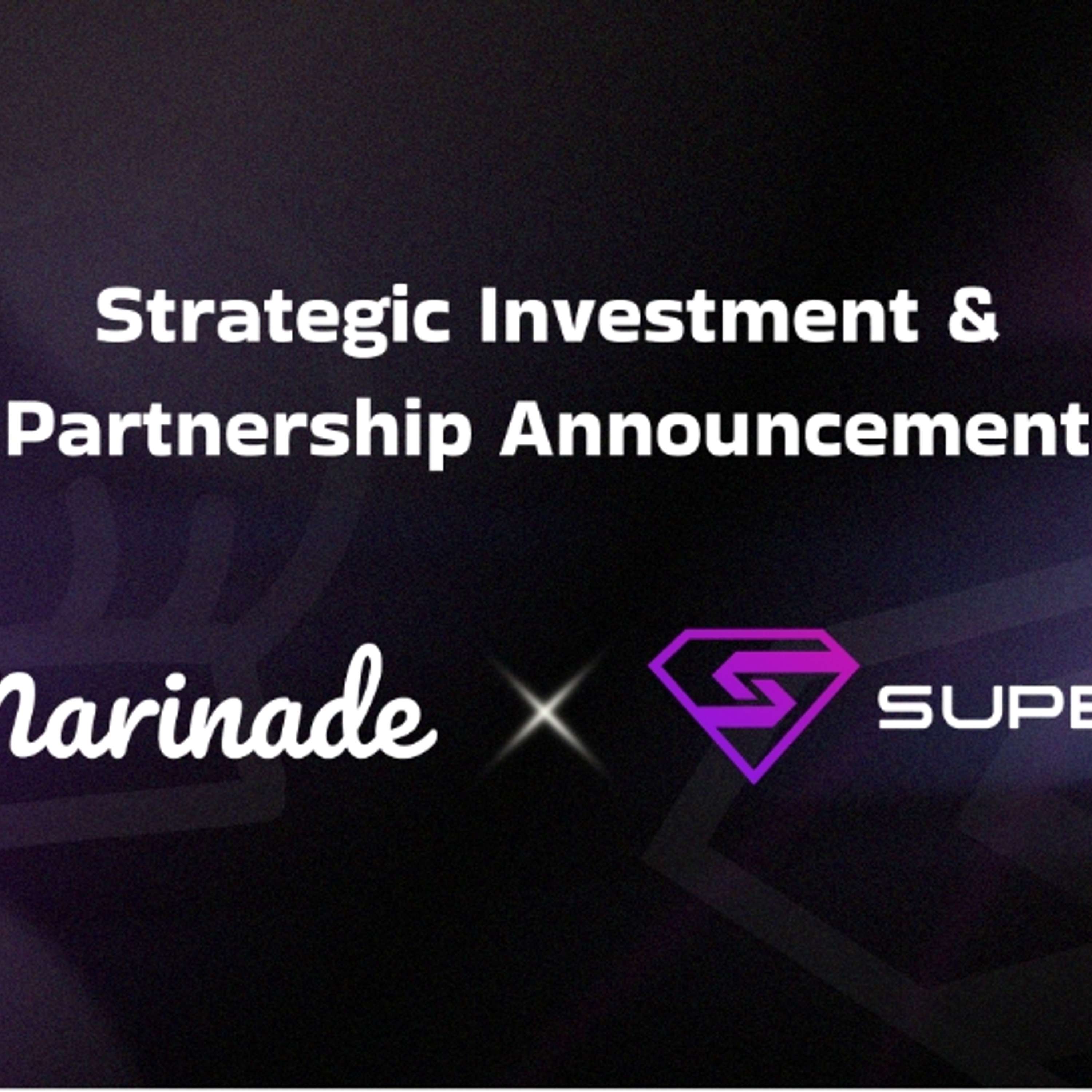 Marinade Finance Makes Strategic Investment In SuperSol