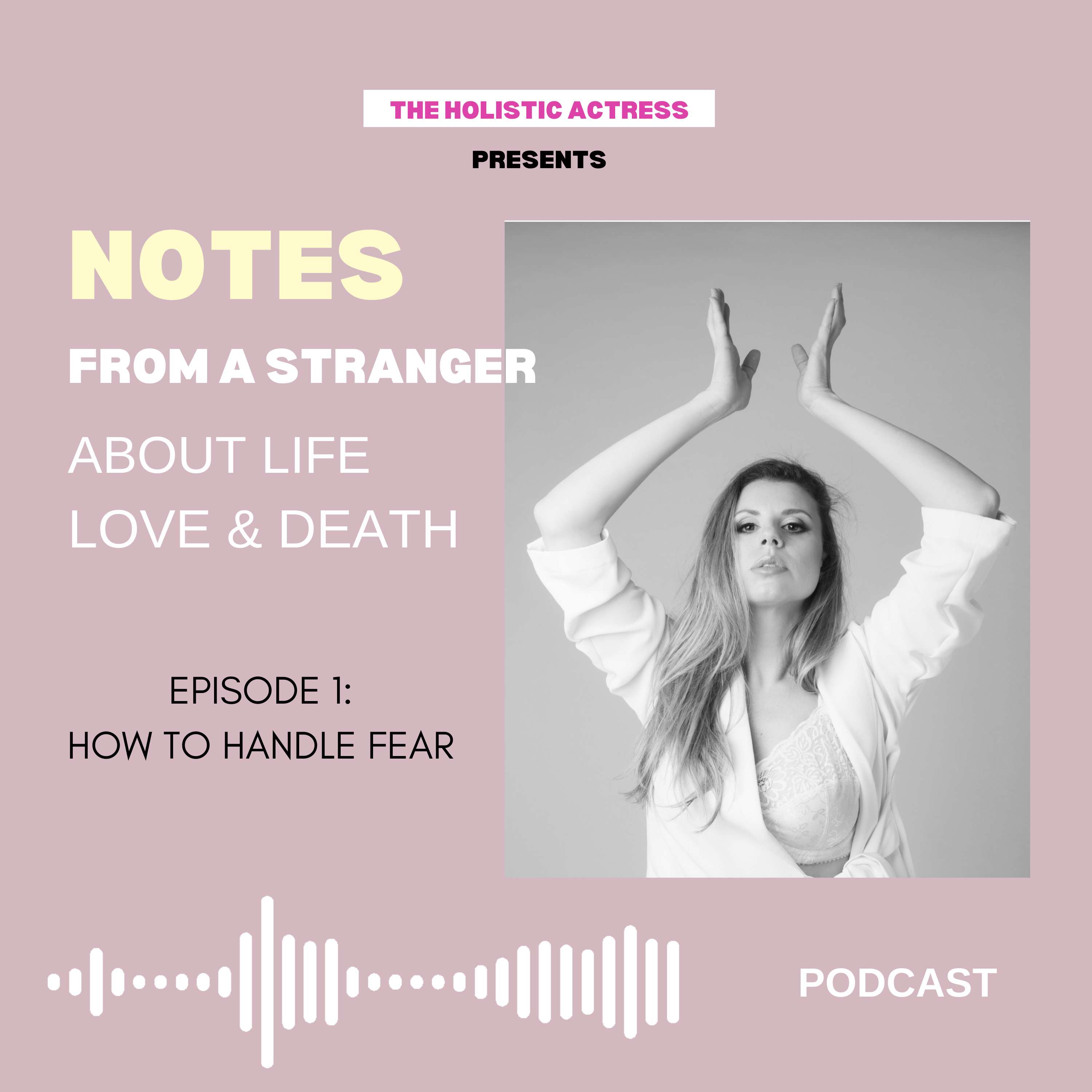 NOTES from a stranger about life, love and death