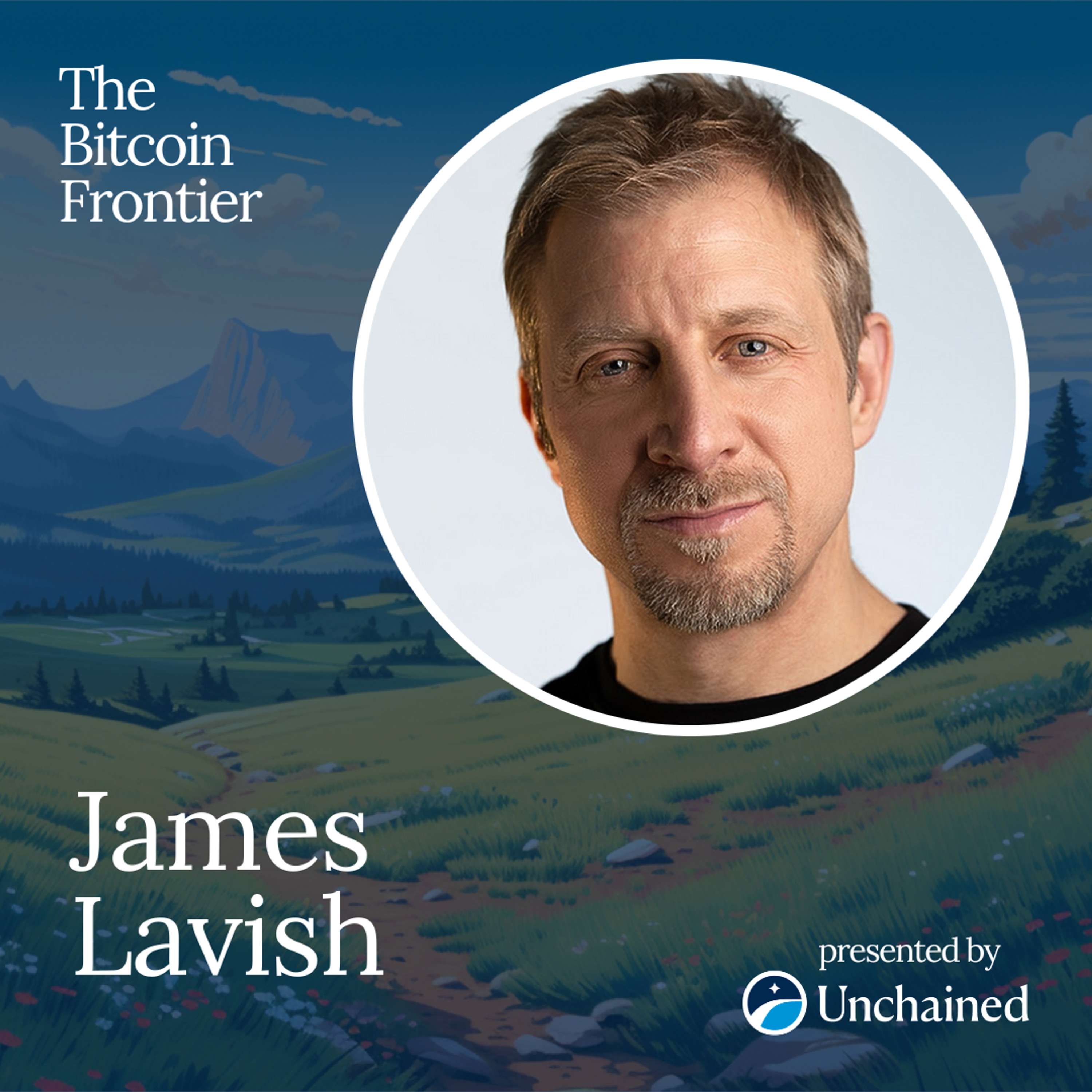 Bitcoin—short the current world and long a new world with James Lavish