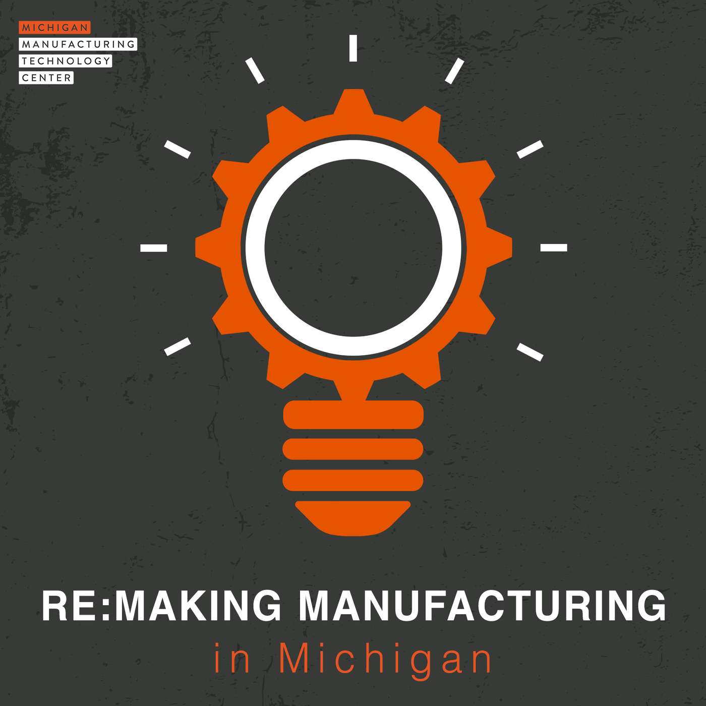 RE:Making Manufacturing in Michigan