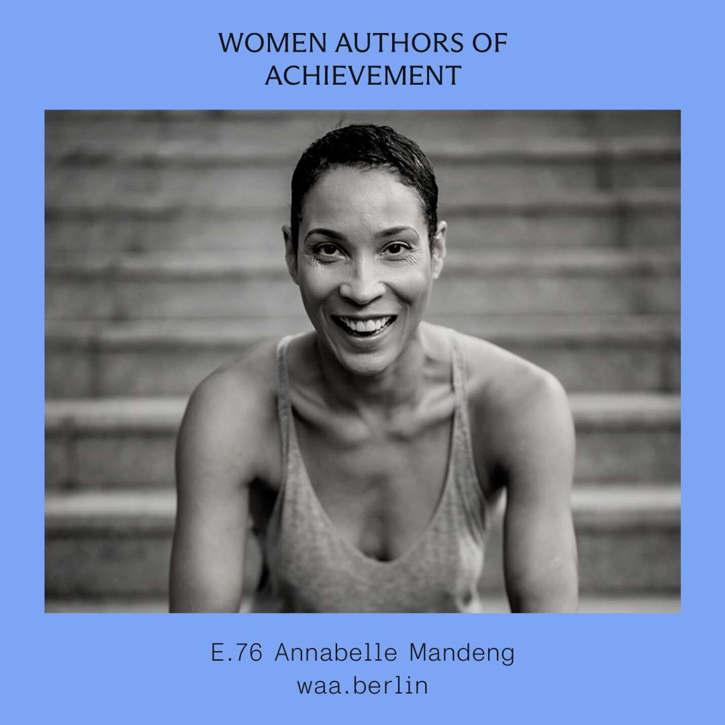 E.76 Learning how to harness your impatience and turn adversity into opportunity with Annabelle Mandeng (Live Podcast)