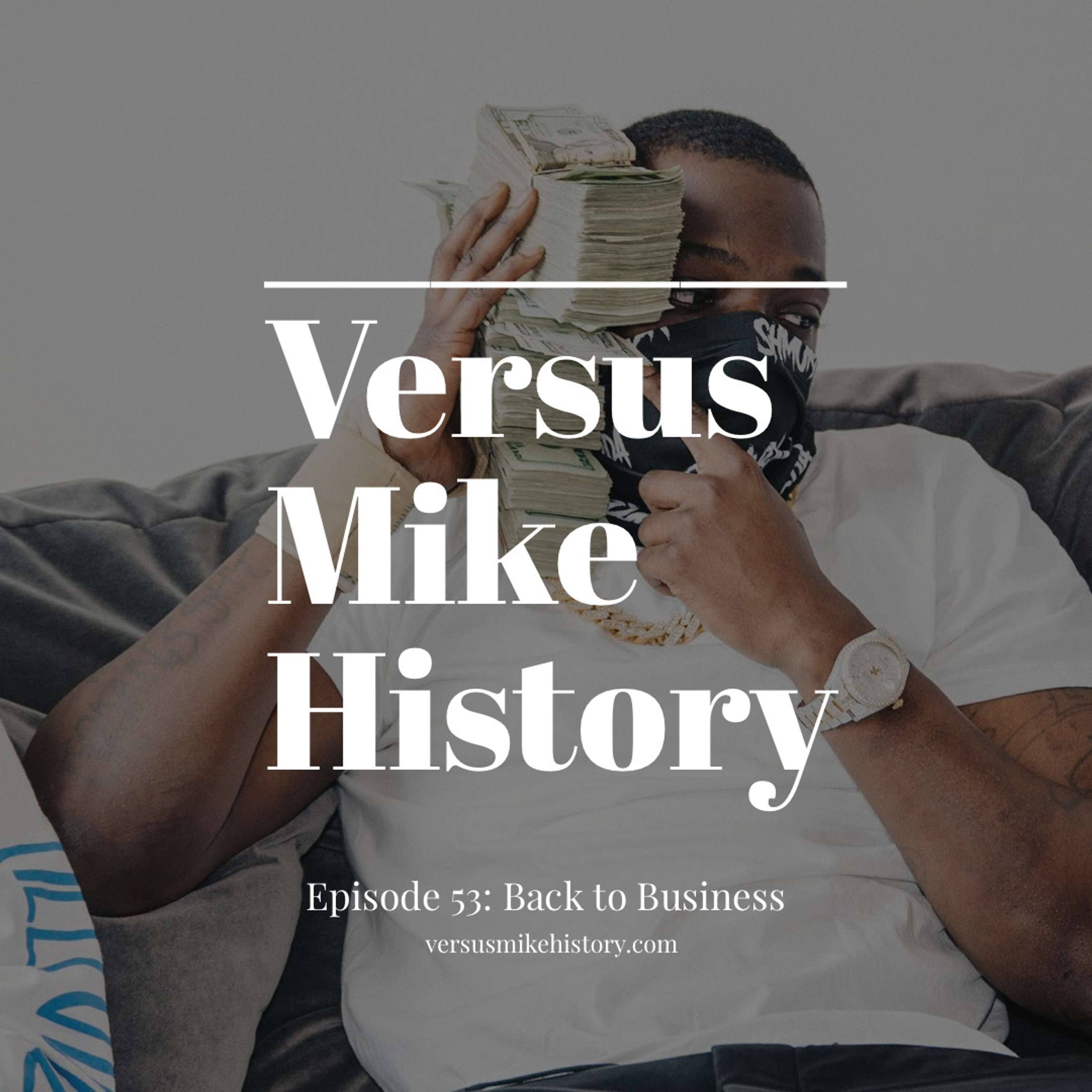 Episode 53: Back to Business