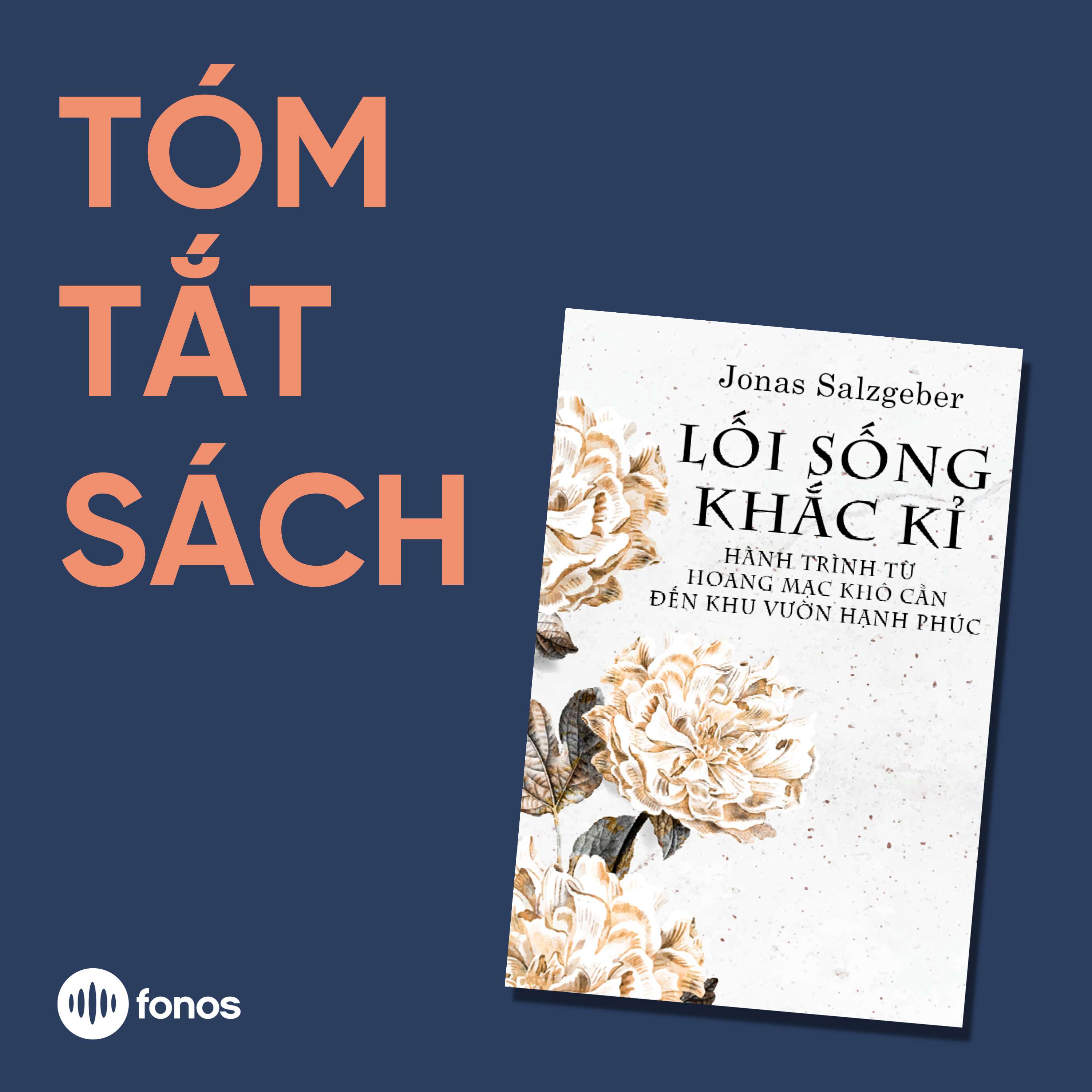Lối Sống Khắc Kỉ: Hành Trình Từ Hoang Mạc Khô Cằn Đến Khu Vườn Hạnh Phúc [Tóm Tắt Sách]