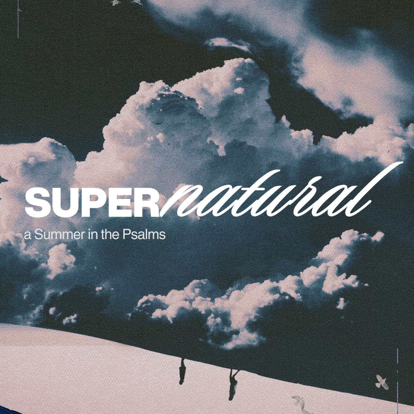 Supernatural : Psalm 136