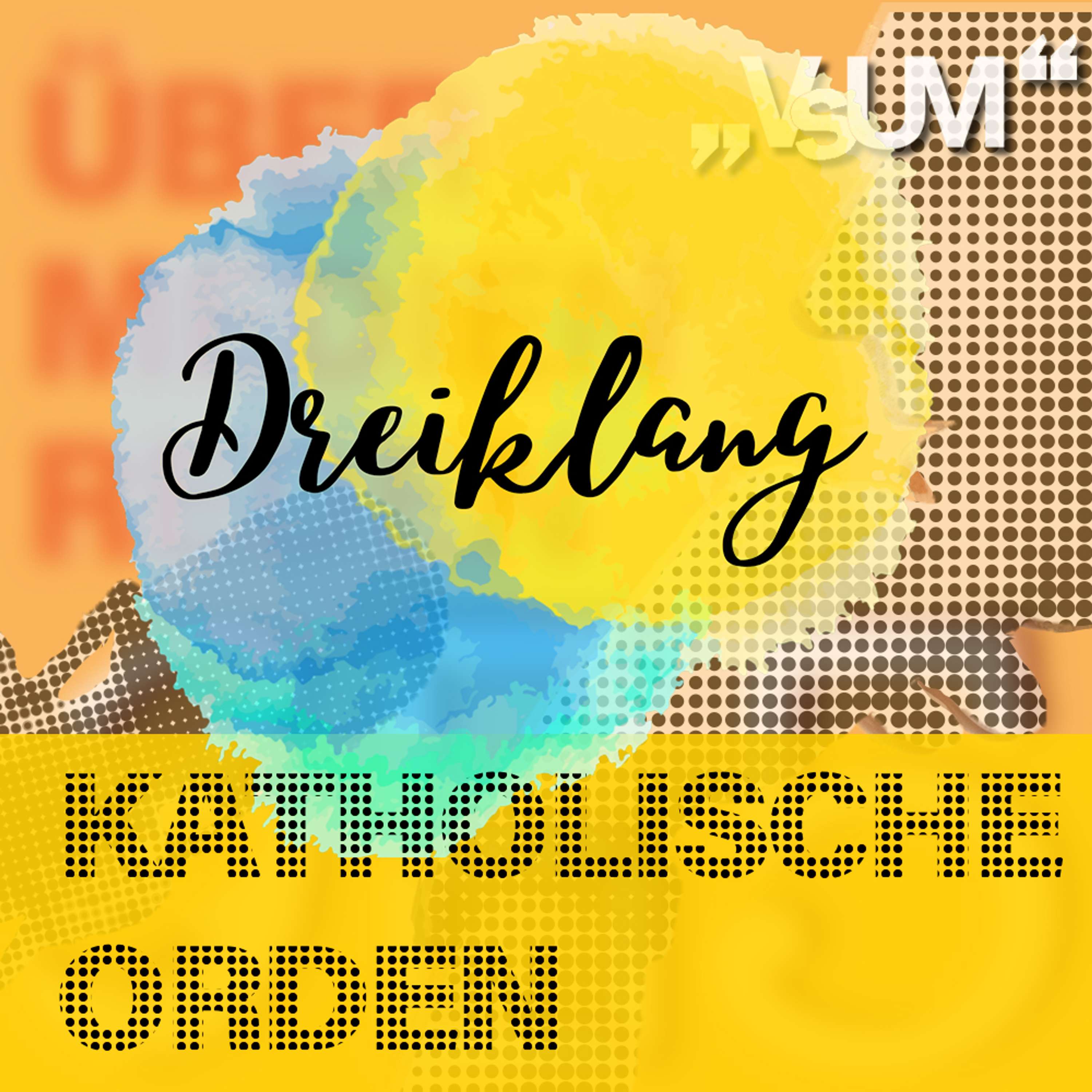 Re-Broadcast: # 621 Renate Magerl, Pater Karl Wallner, Nikolaus Poch: Dreiklang "Katholische Orden" | 15.10.22
