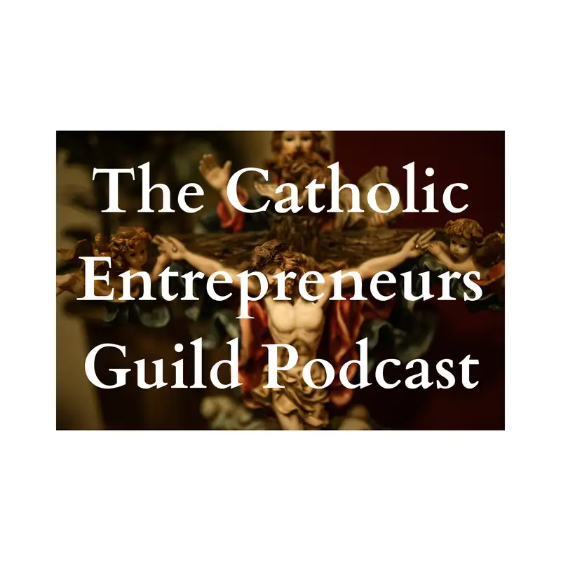 The Catholic Entrepreneurs Guild