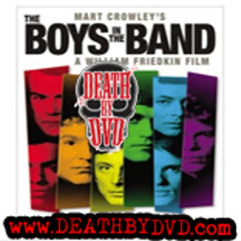Friedkin Crazy : Death By DVD does the work of William Friedkin - The Boys In The Band
