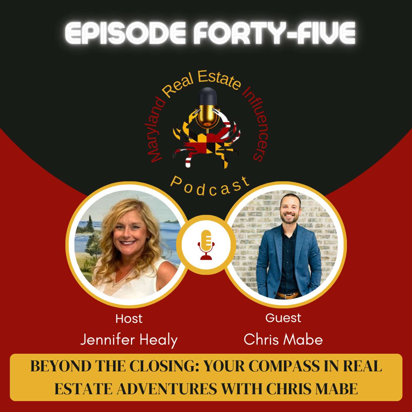 Episode 45: Beyond the Closing: Your Compass in Real Estate Adventures with Chris Mabe