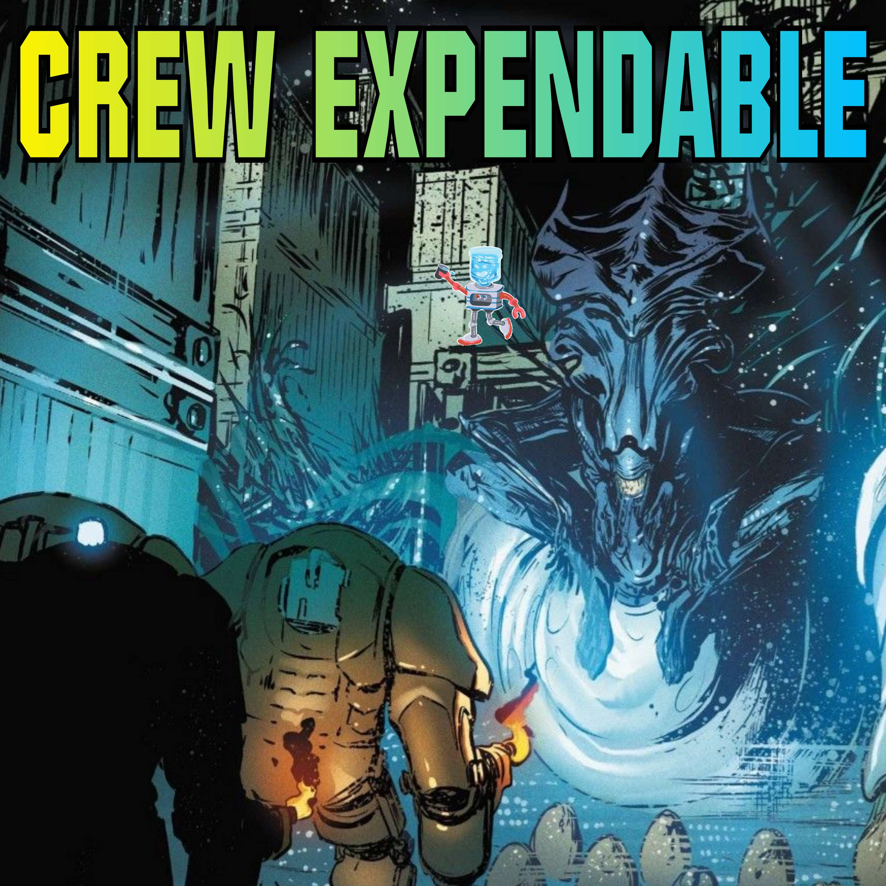 Crew Expendable | A Xenomorph Podcast