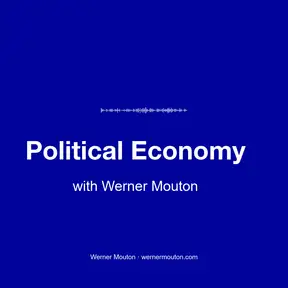 Political Economy with Werner Mouton