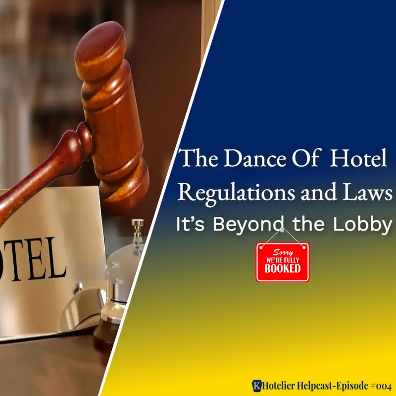 The Dance of Hotel Regulations and Laws: It’s Beyond the Lobby-004