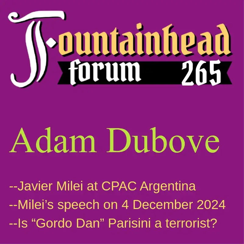 FF-265: Adam Dubove on Javier Milei's speech at CPAC Argentina