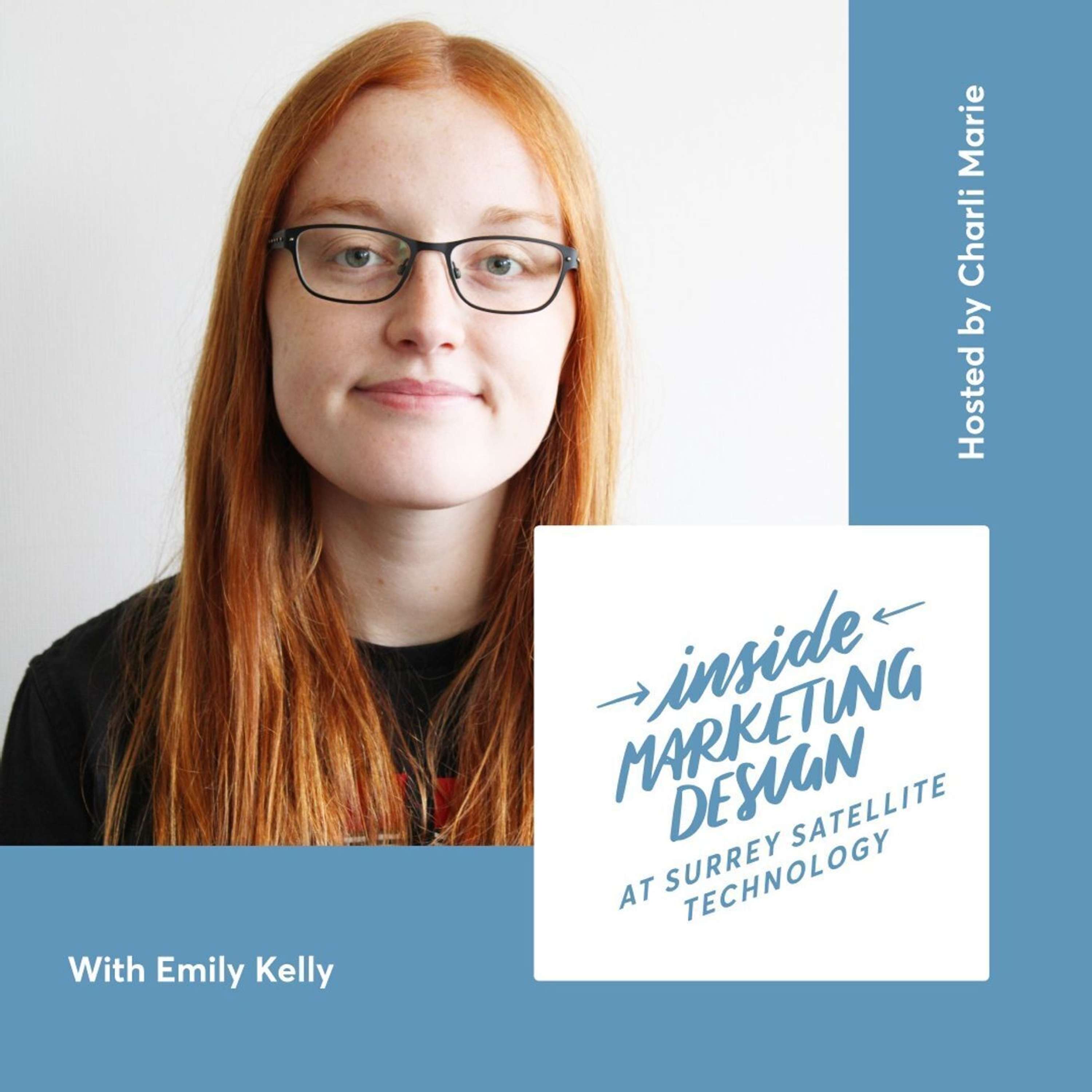S01E05 - Inside Marketing Design at Surrey satellite Technology (with Emily Kelly)