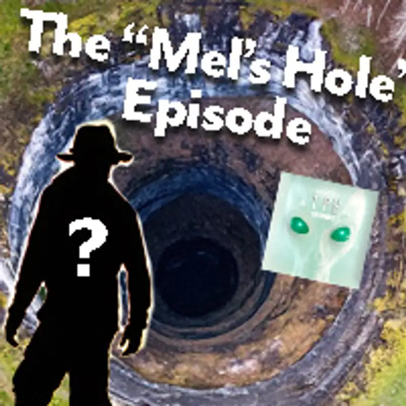The "Mel's Hole" Episode