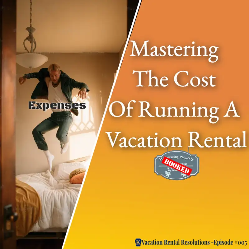 Mastering The Cost Of Running A Vacation Rental-005