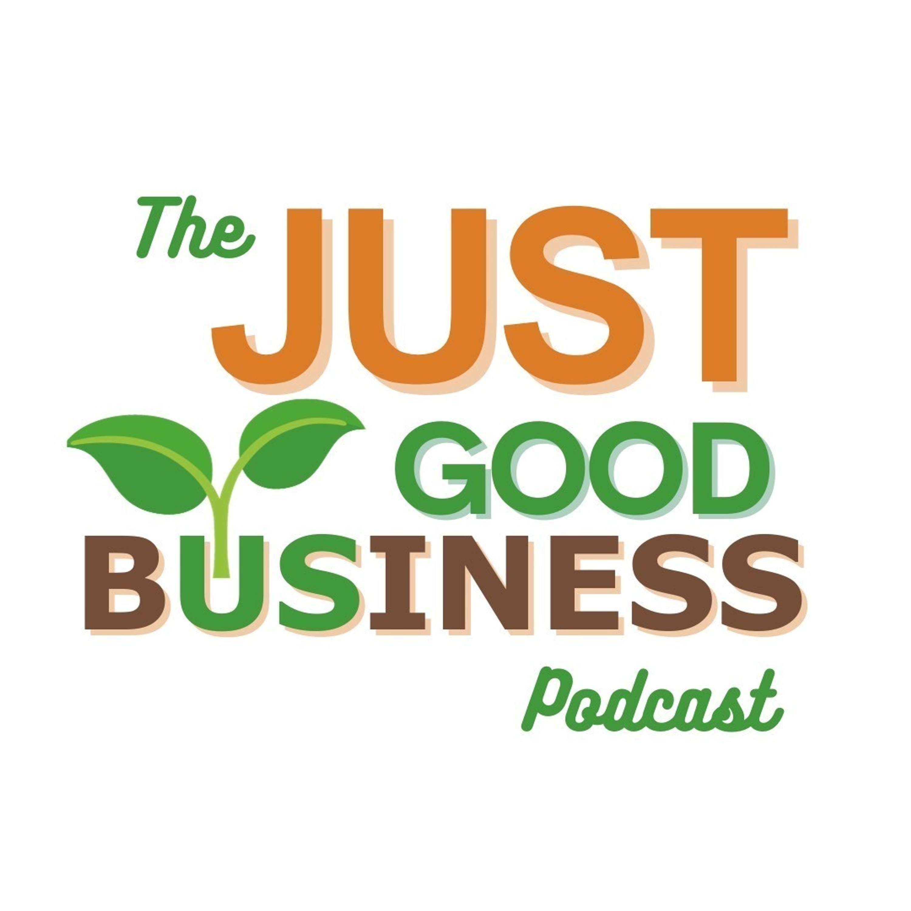 The Just Good Business Podcast