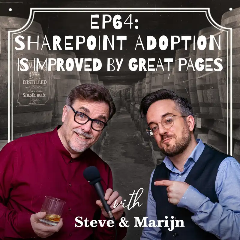 EP64: SharePoint Adoption is improved by great pages