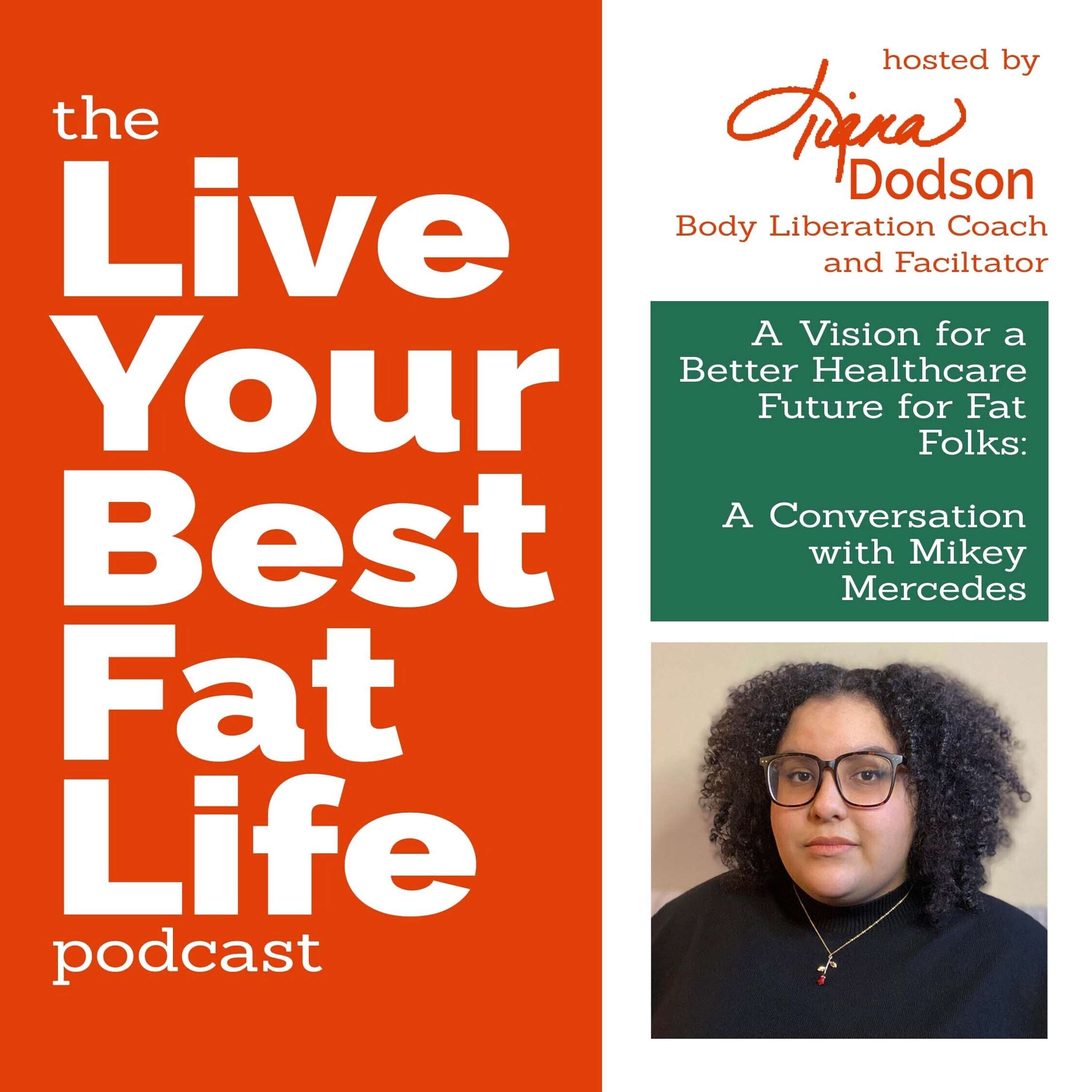 The Live Your Best Fat Life Podcast