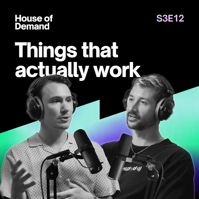 HoD S3E12 - Things that actually work