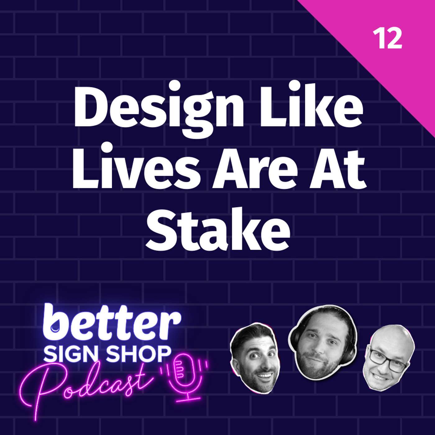 Better Sign Shop Podcast