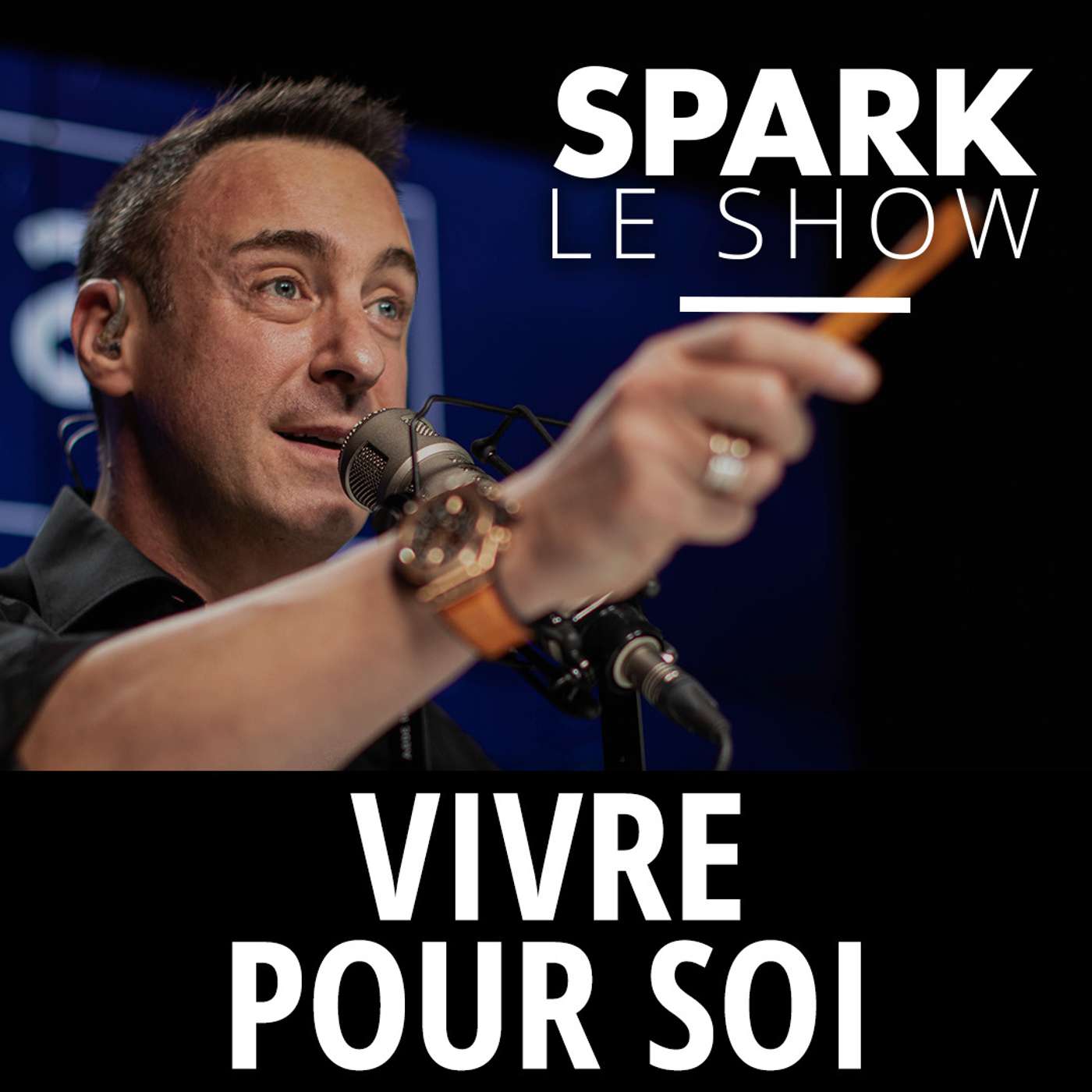 SPARK LE SHOW : Vivre pour soi, pas pour les autres