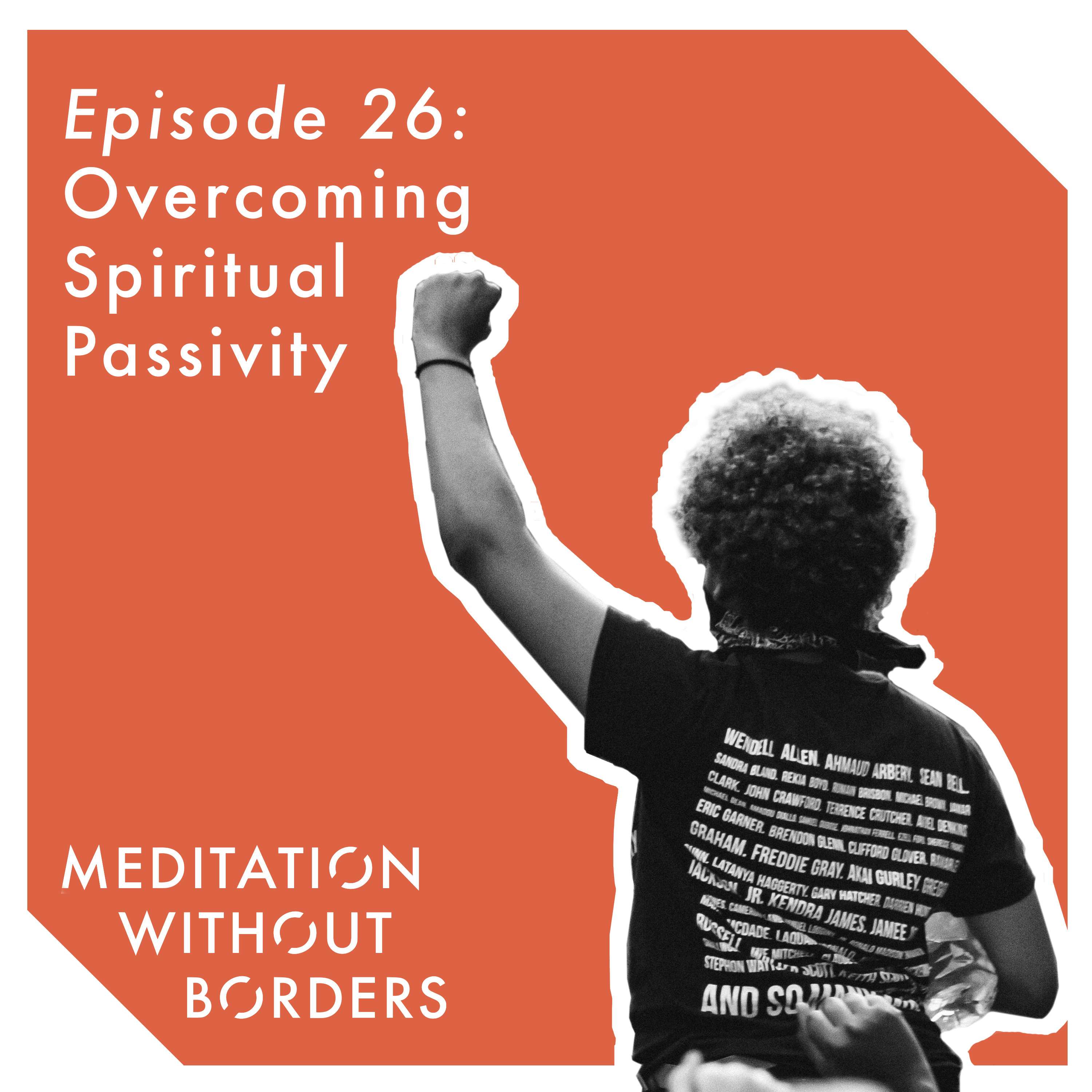 Meditation Without Borders – Being the Change Podcast