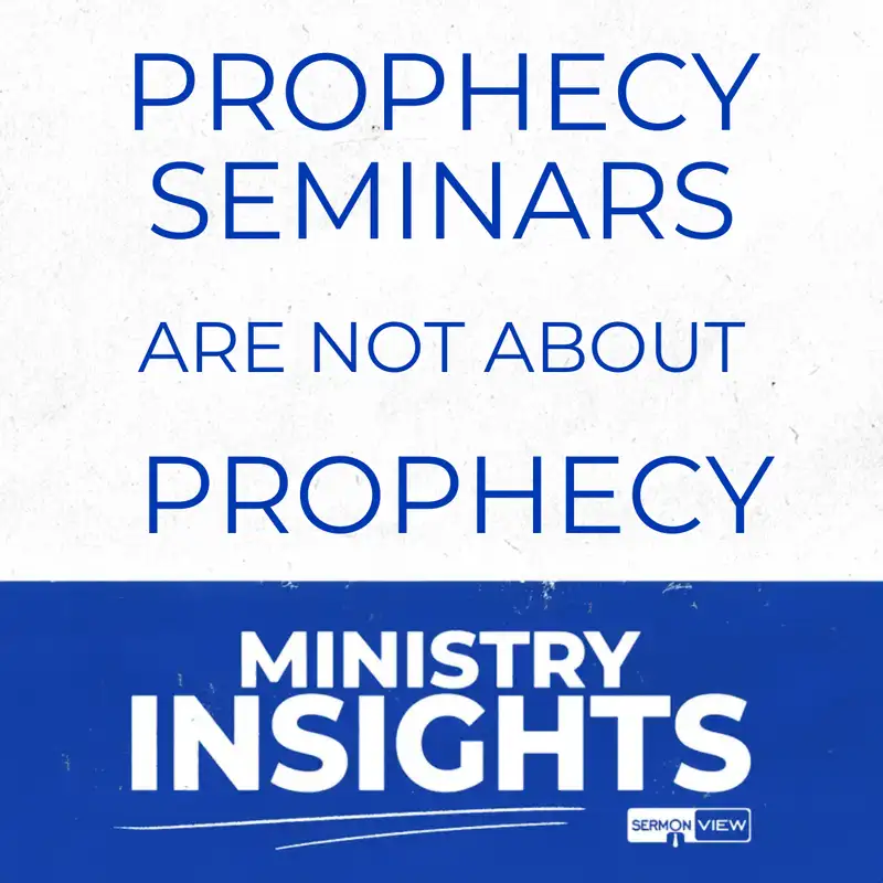 Prophecy Seminars Are Not About Prophecy