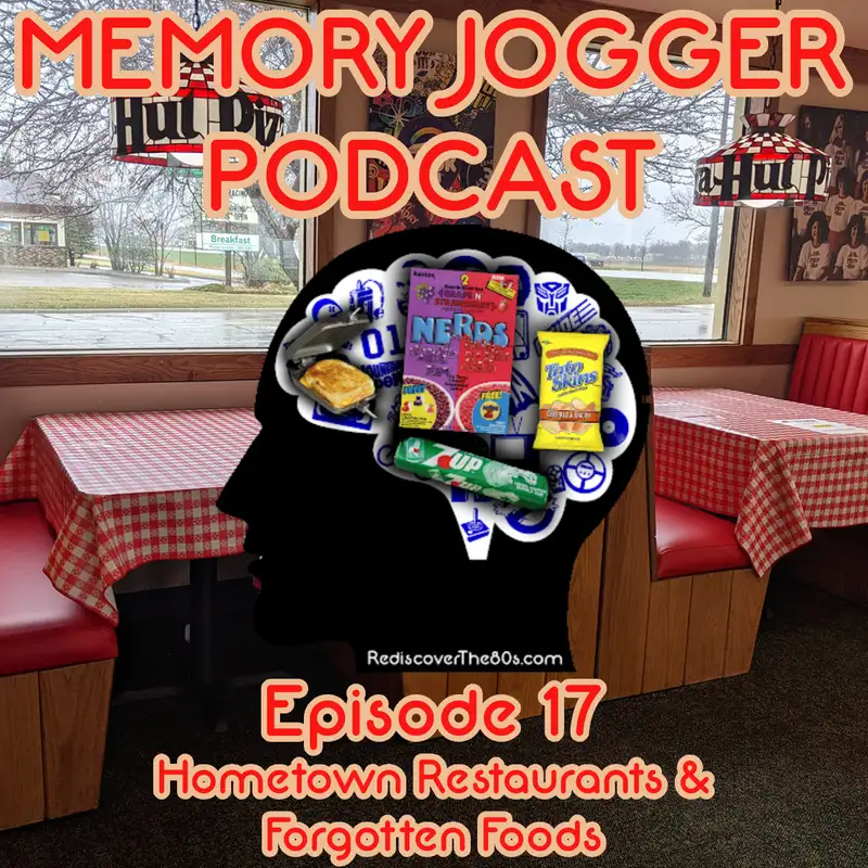 Memory Jogger: Hometown Restaurants and Forgotten Foods