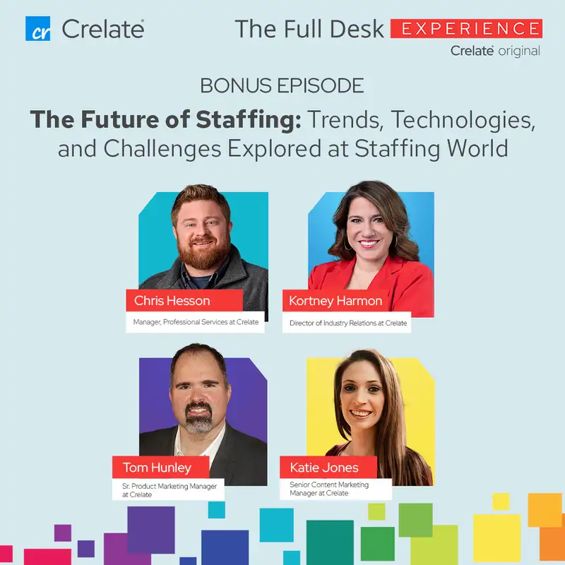 Bonus | The Future of Staffing: Trends, Technologies, and Challenges Explored at Staffing World