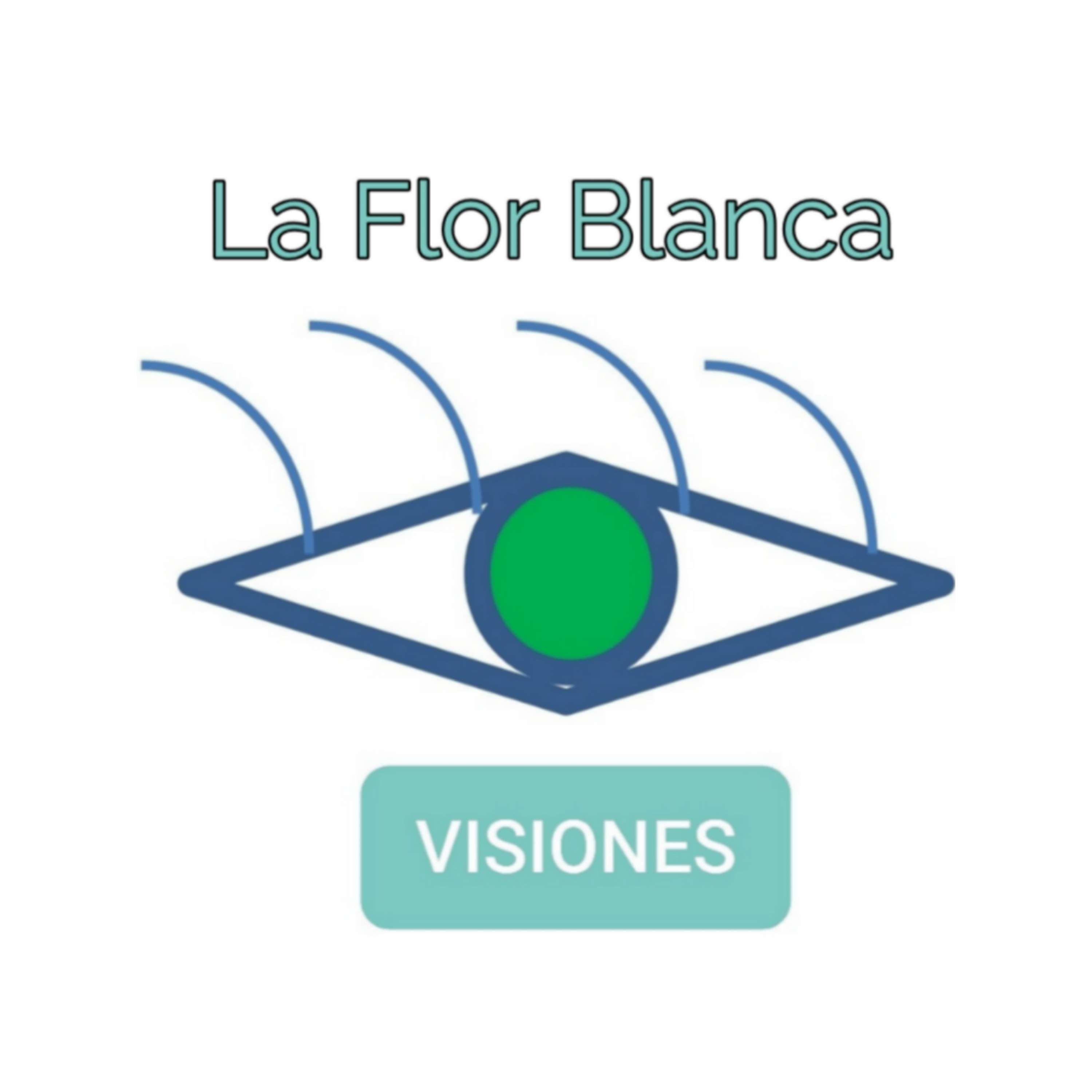 Visiones La Flor Blanca