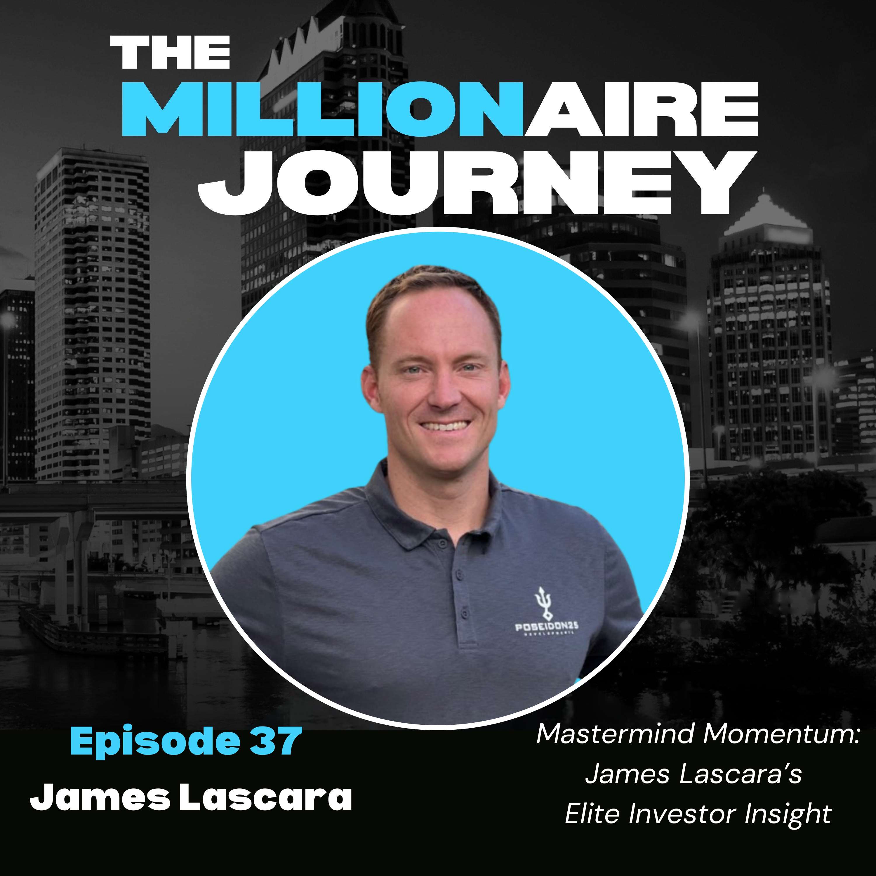 Mastermind Momentum: James Lascara’s Elite Investor Insight