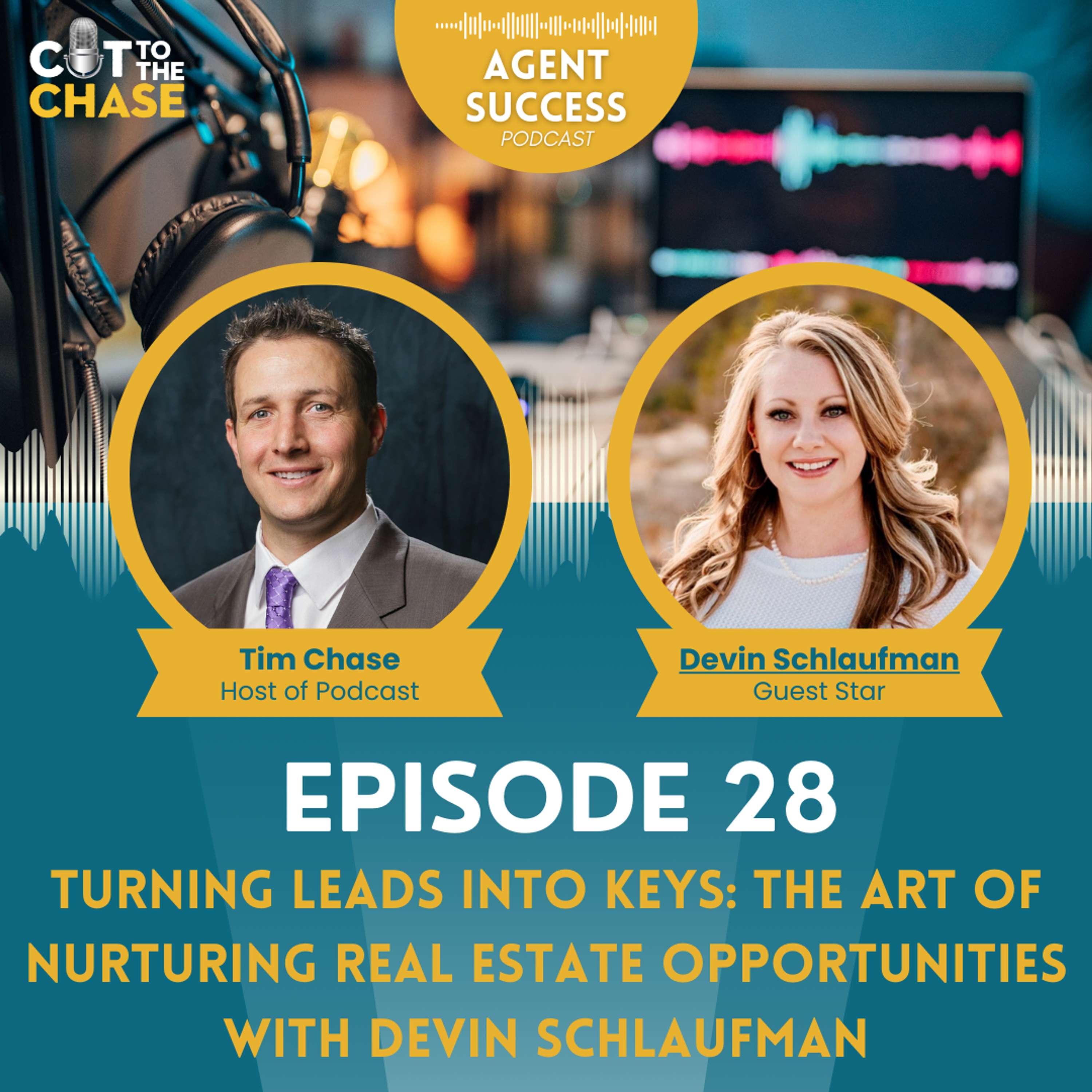Episode 28: Turning Leads into Keys: The Art of Nurturing Real Estate Opportunities with Devin Schlaufman