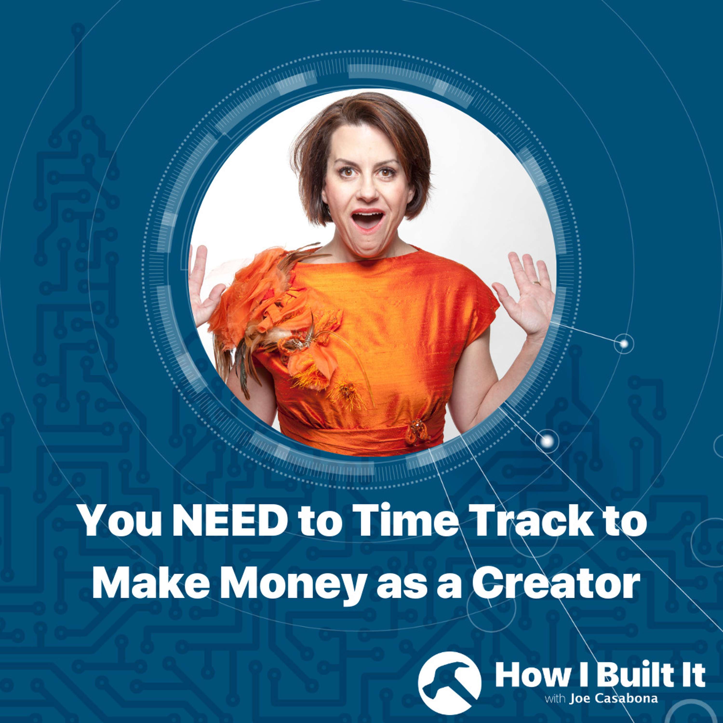 You NEED to Time Track to Make Money as a Creator with Marley Majcher